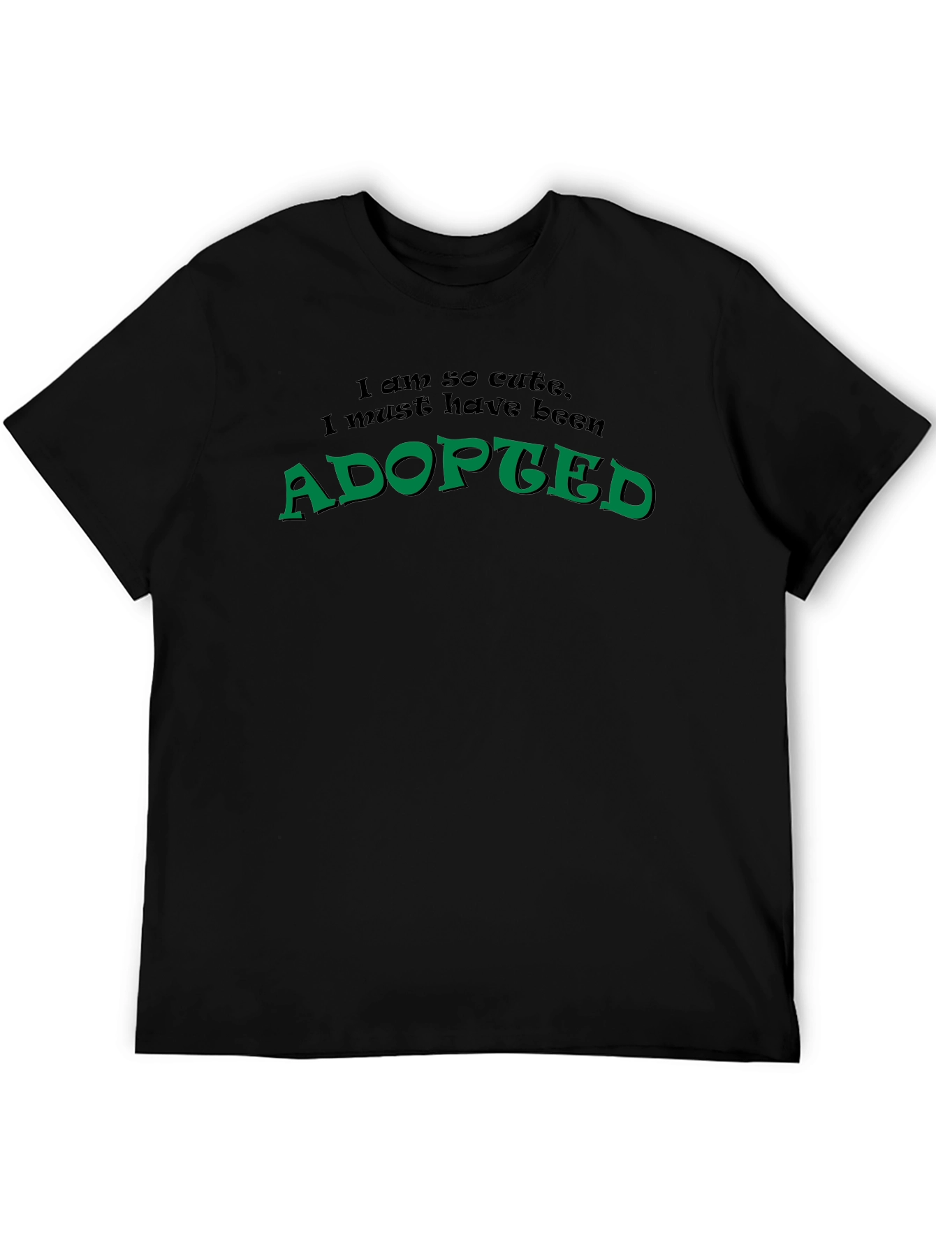 Adopted Cute Funny Novelty Black T-Shirt