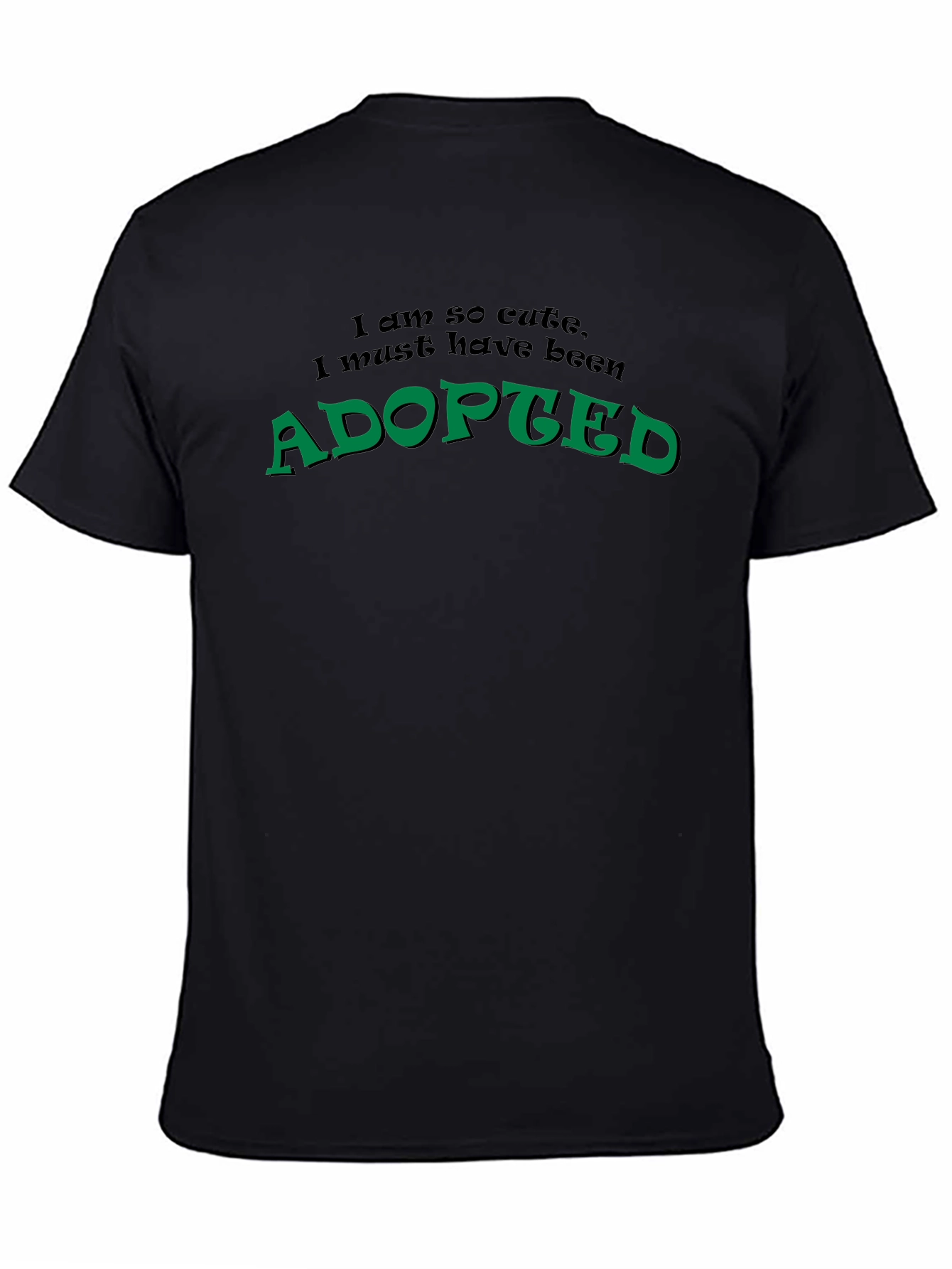 Adopted Cute Funny Novelty Black T-Shirt