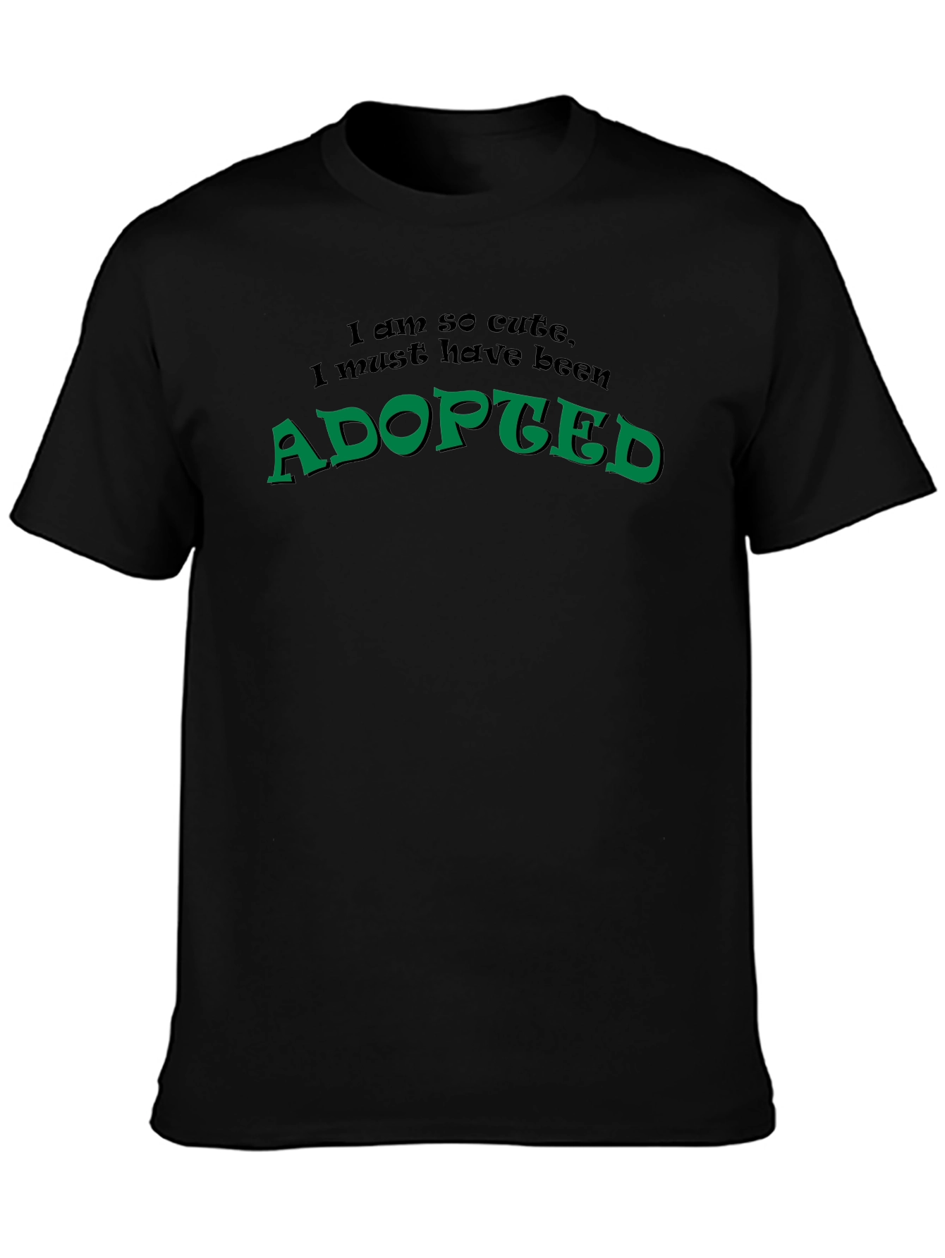 Adopted Cute Funny Novelty Black T-Shirt