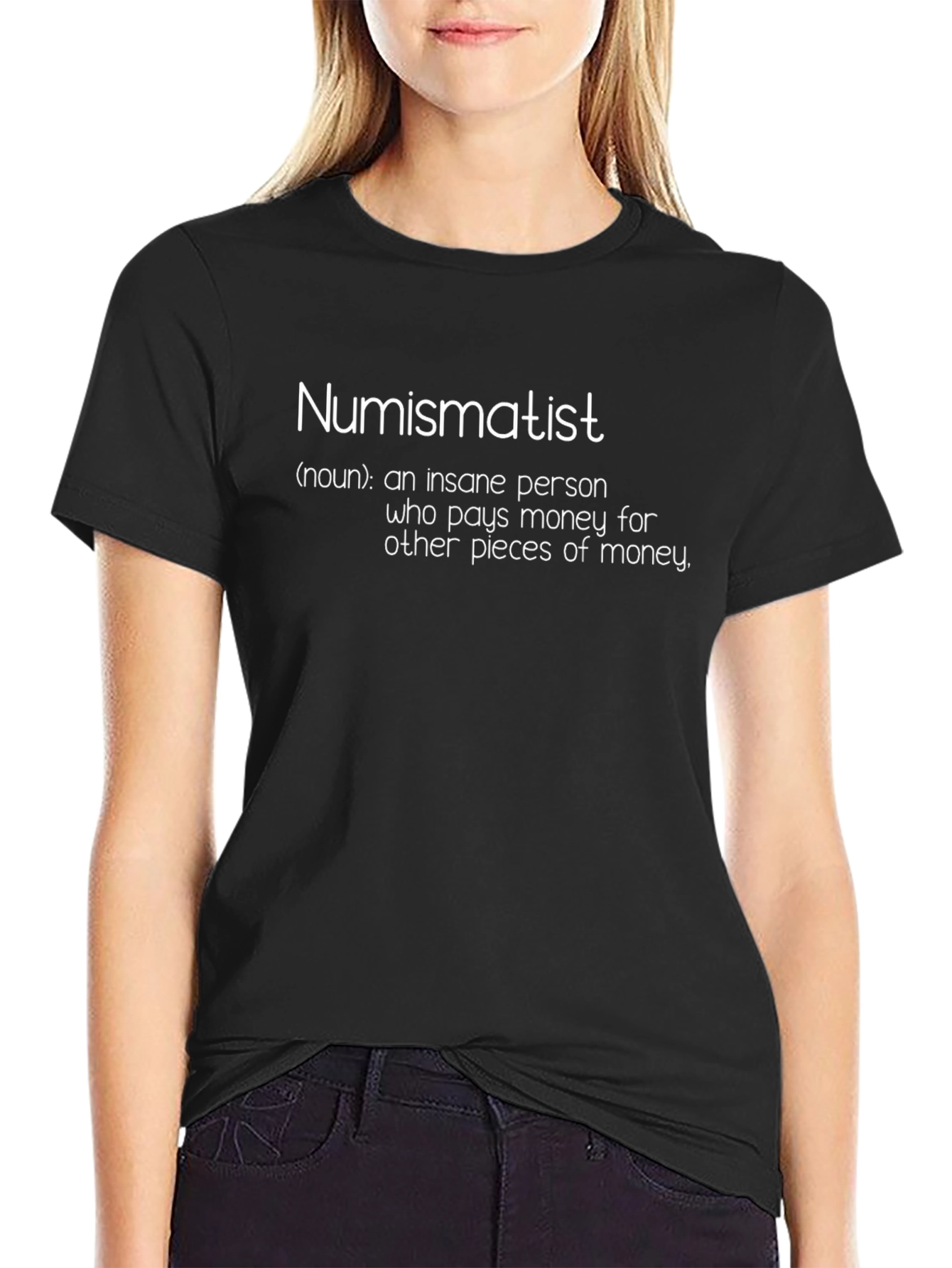 Numismatist T-Shirt - Funny Coin Collector Tee