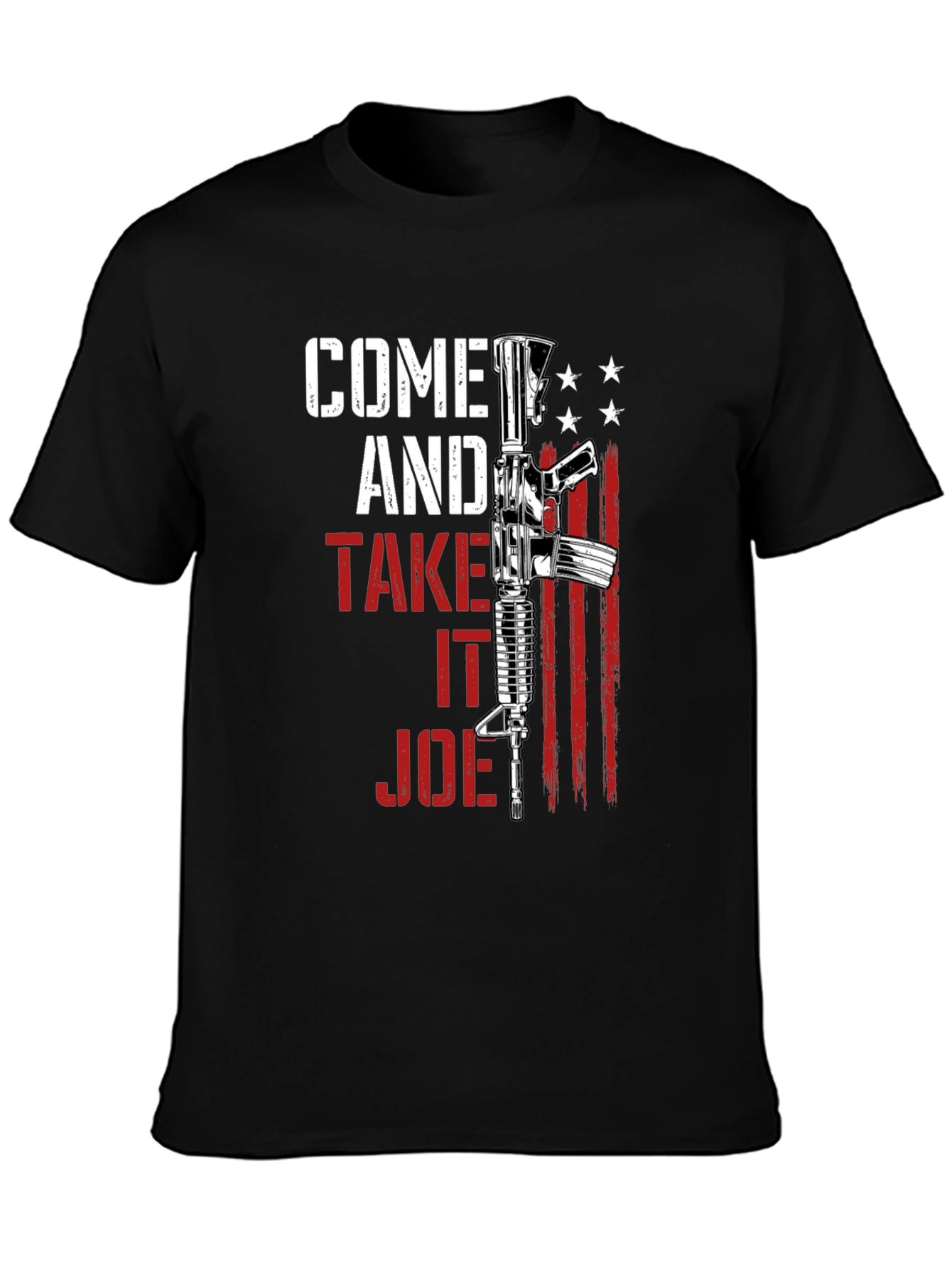 Come and Take It Joe T-Shirt