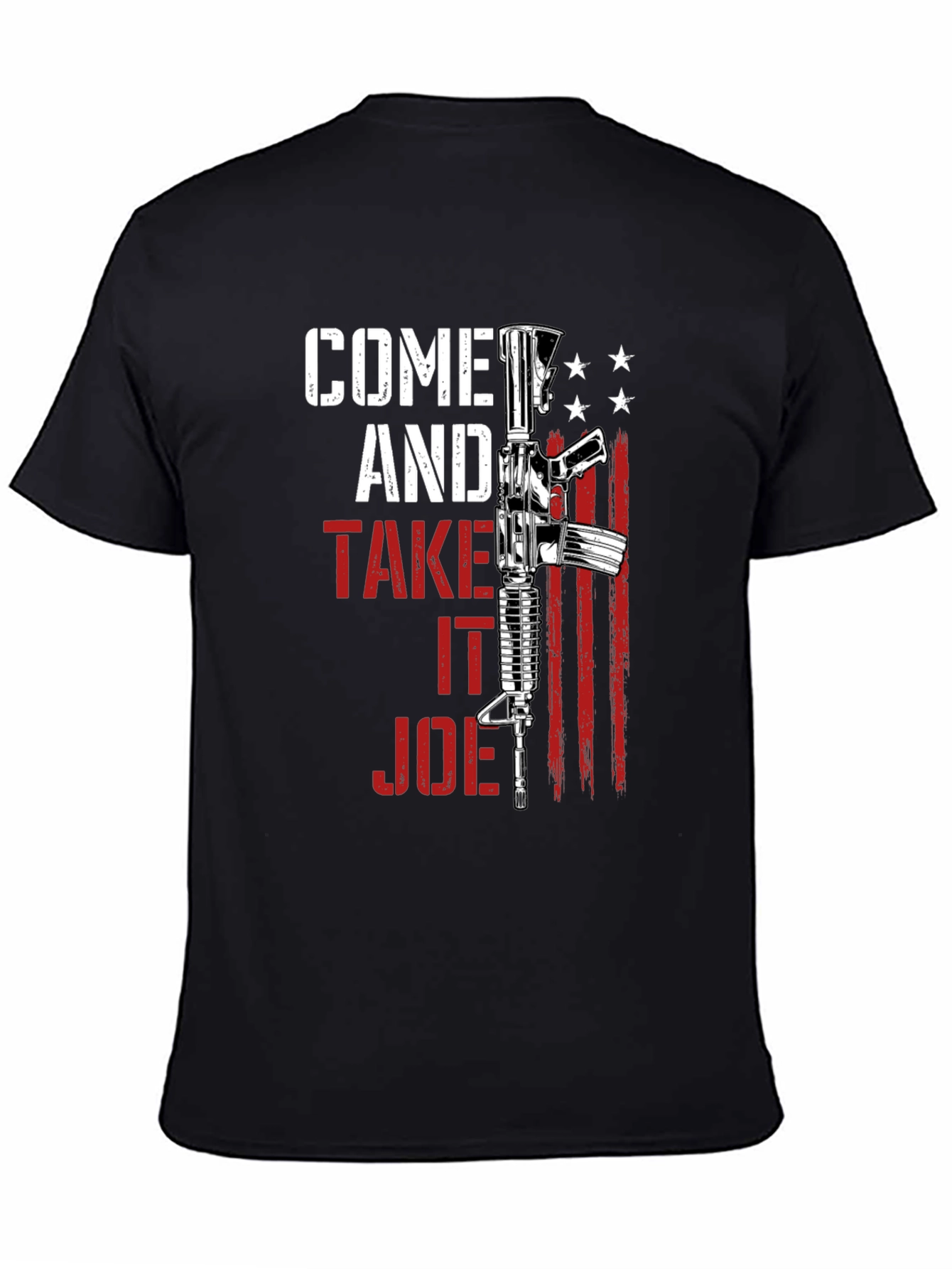 Come and Take It Joe T-Shirt