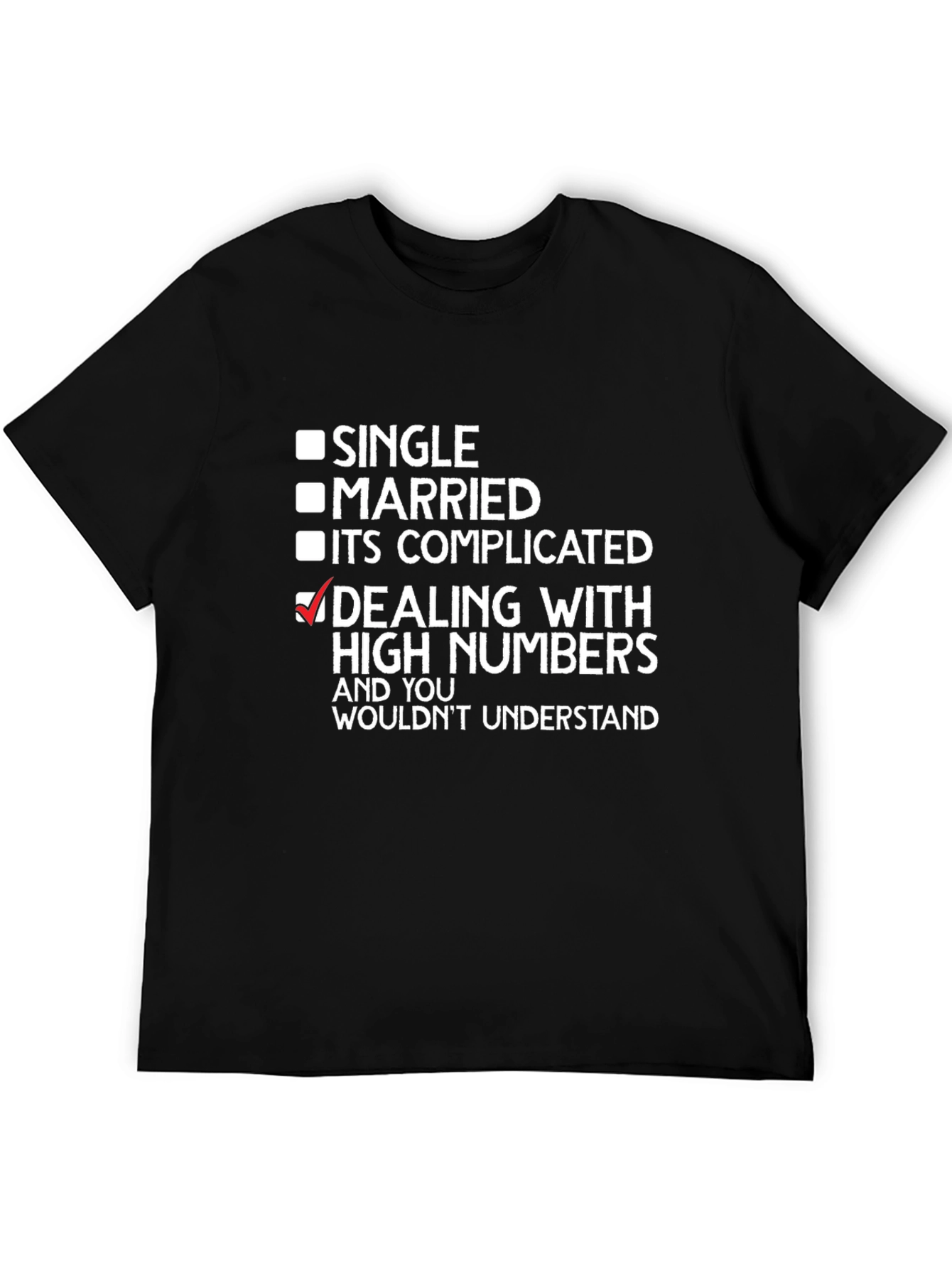 Dealing with High Numbers T-Shirt