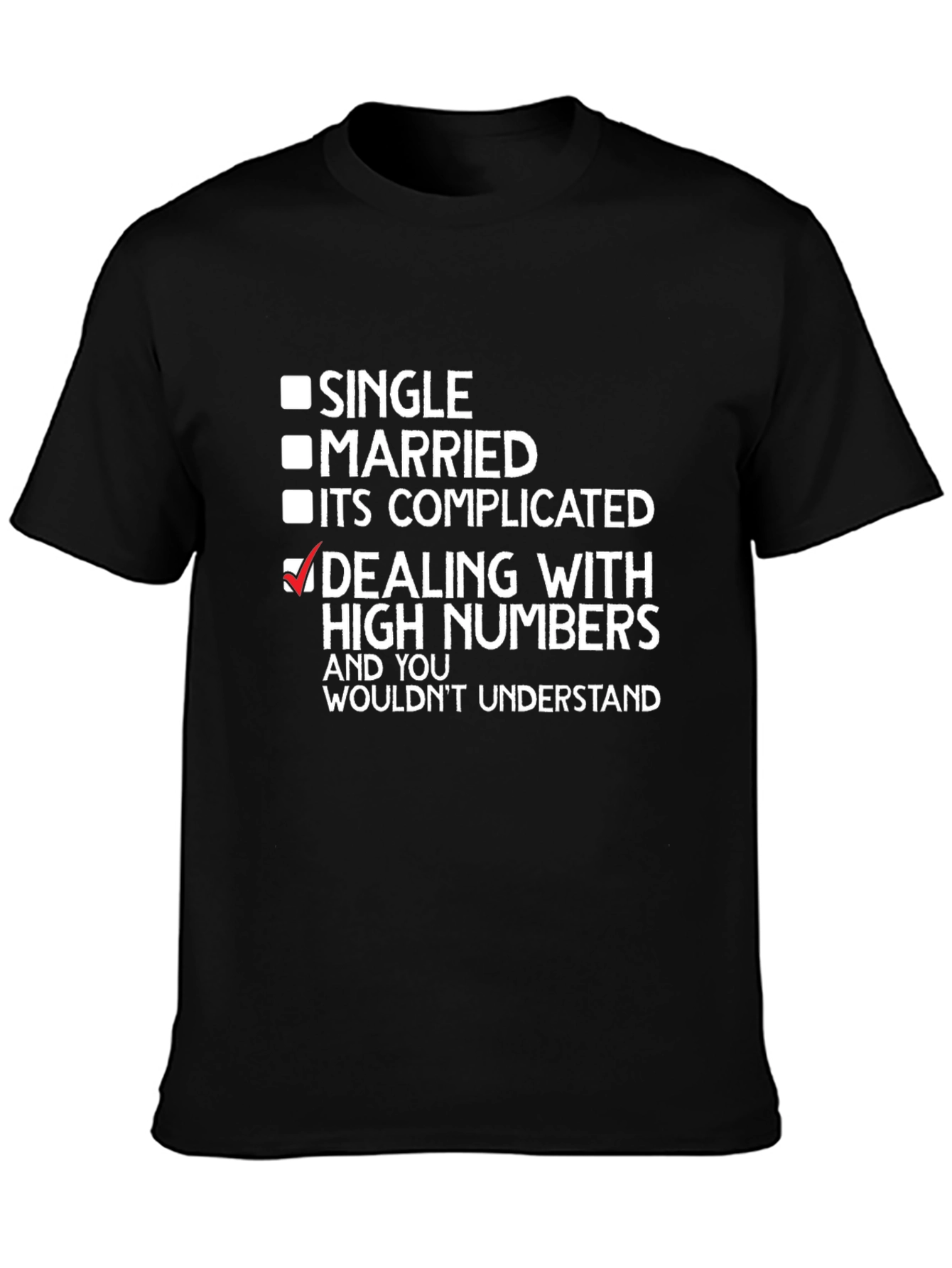 Dealing with High Numbers T-Shirt