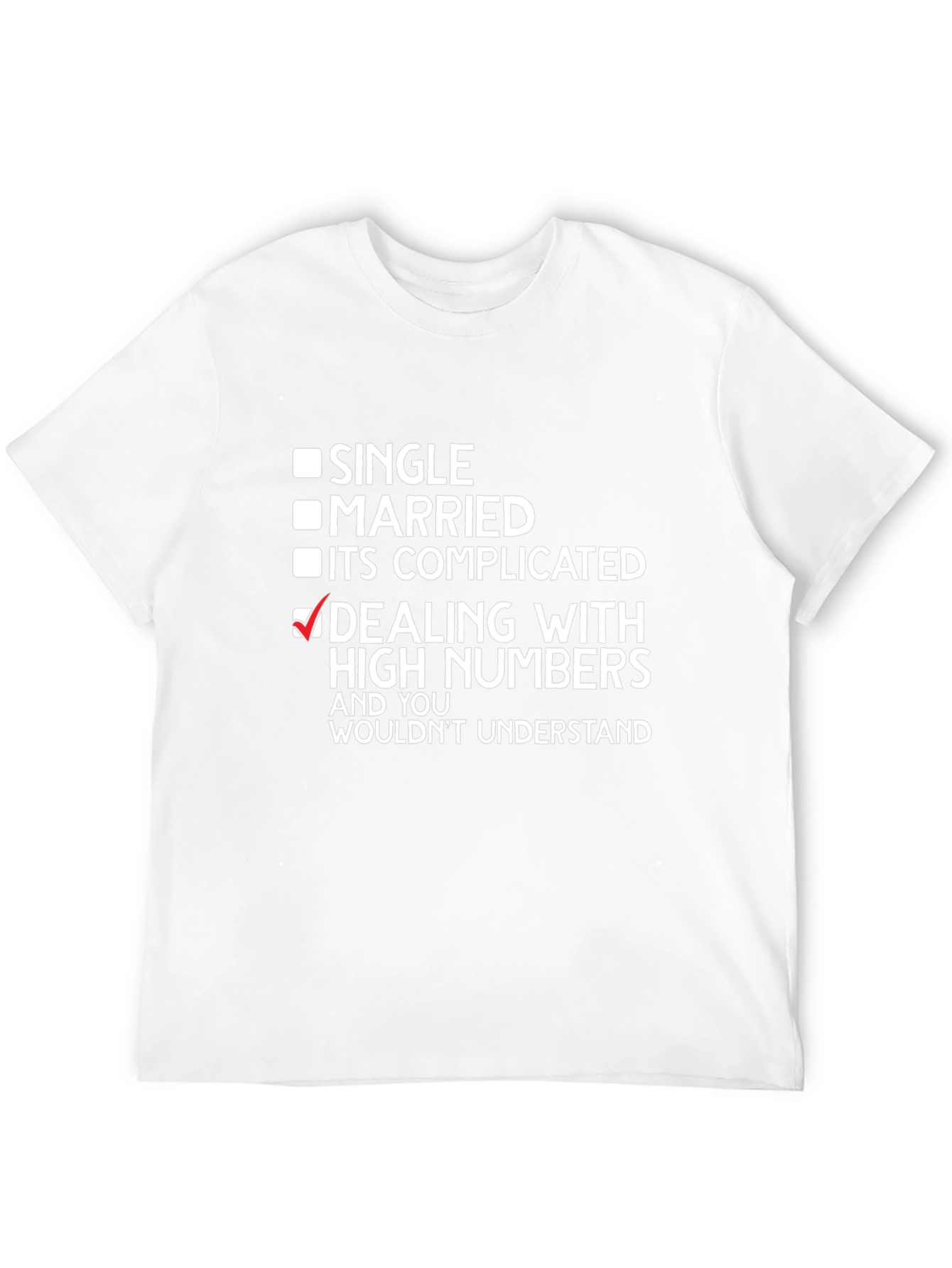 Dealing with High Numbers T-Shirt
