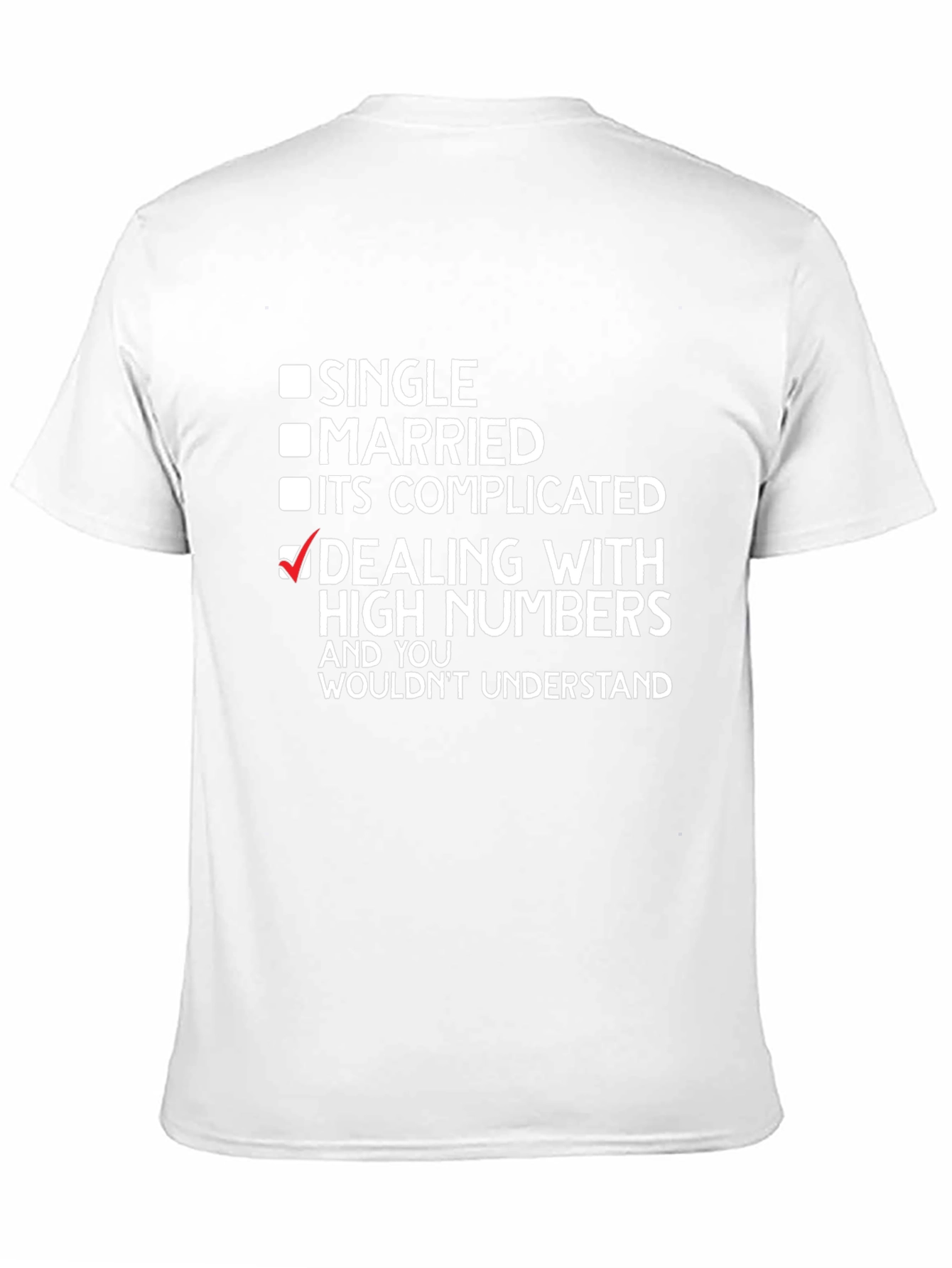 Dealing with High Numbers T-Shirt