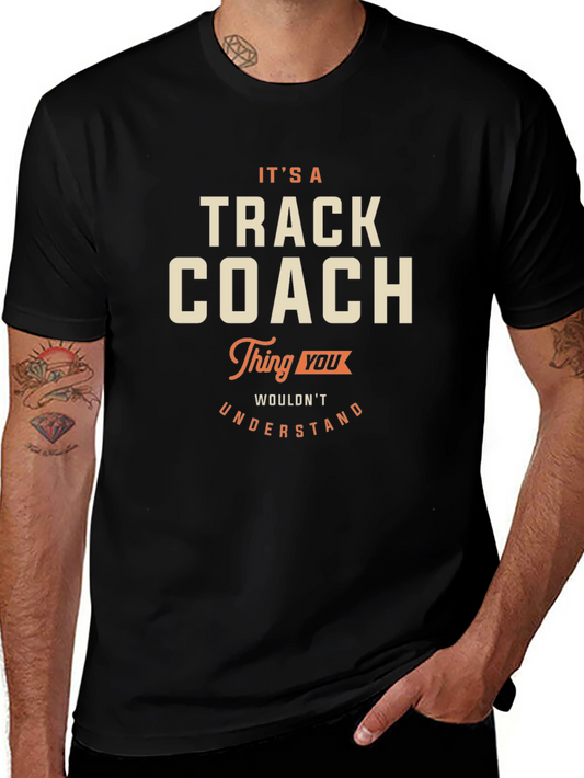 Track Coach T-Shirt - Its a Track Coach Thing