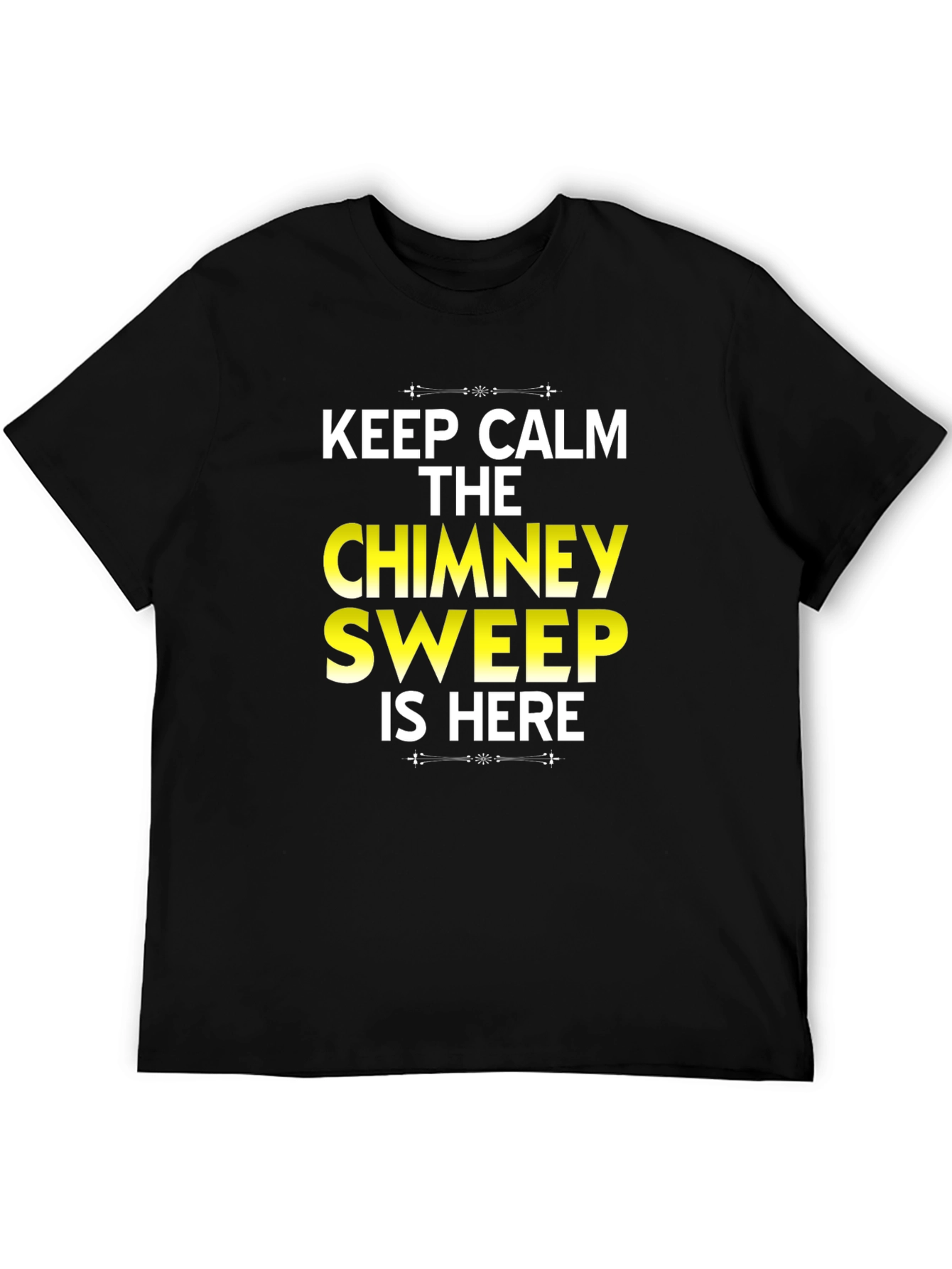 Keep Calm Chimney Sweep T-Shirt