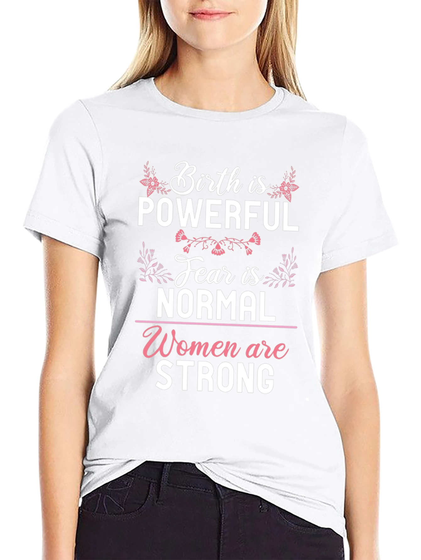 Birth is Powerful Graphic Tee - Womens Empowerment Shirt