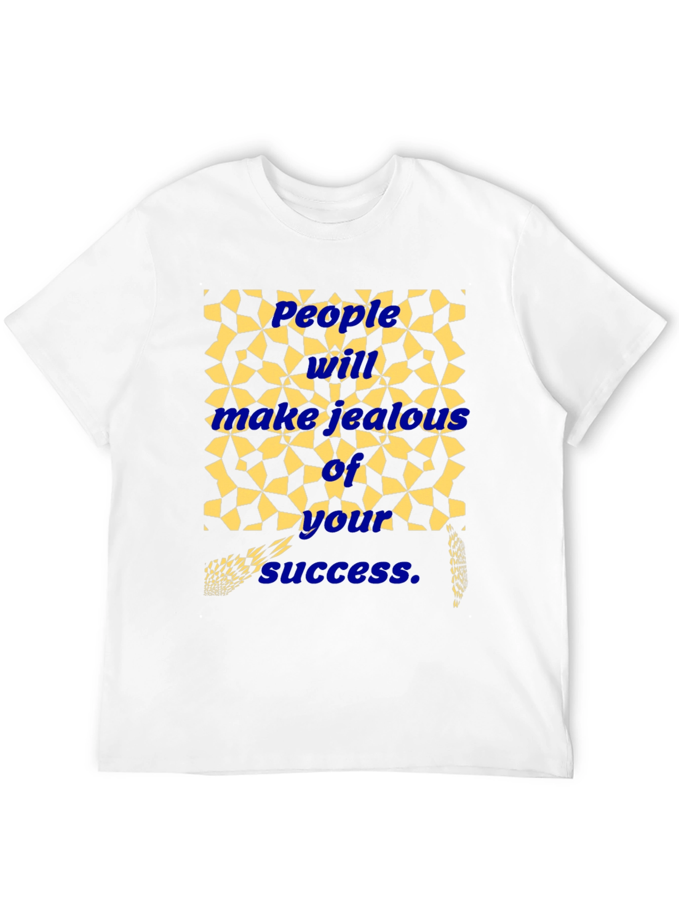 Success Graphic Tee - Jealousy Inspiring T-Shirt