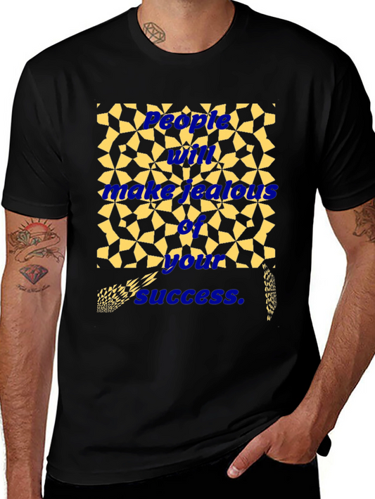 Success Graphic Tee - Jealousy Inspiring T-Shirt