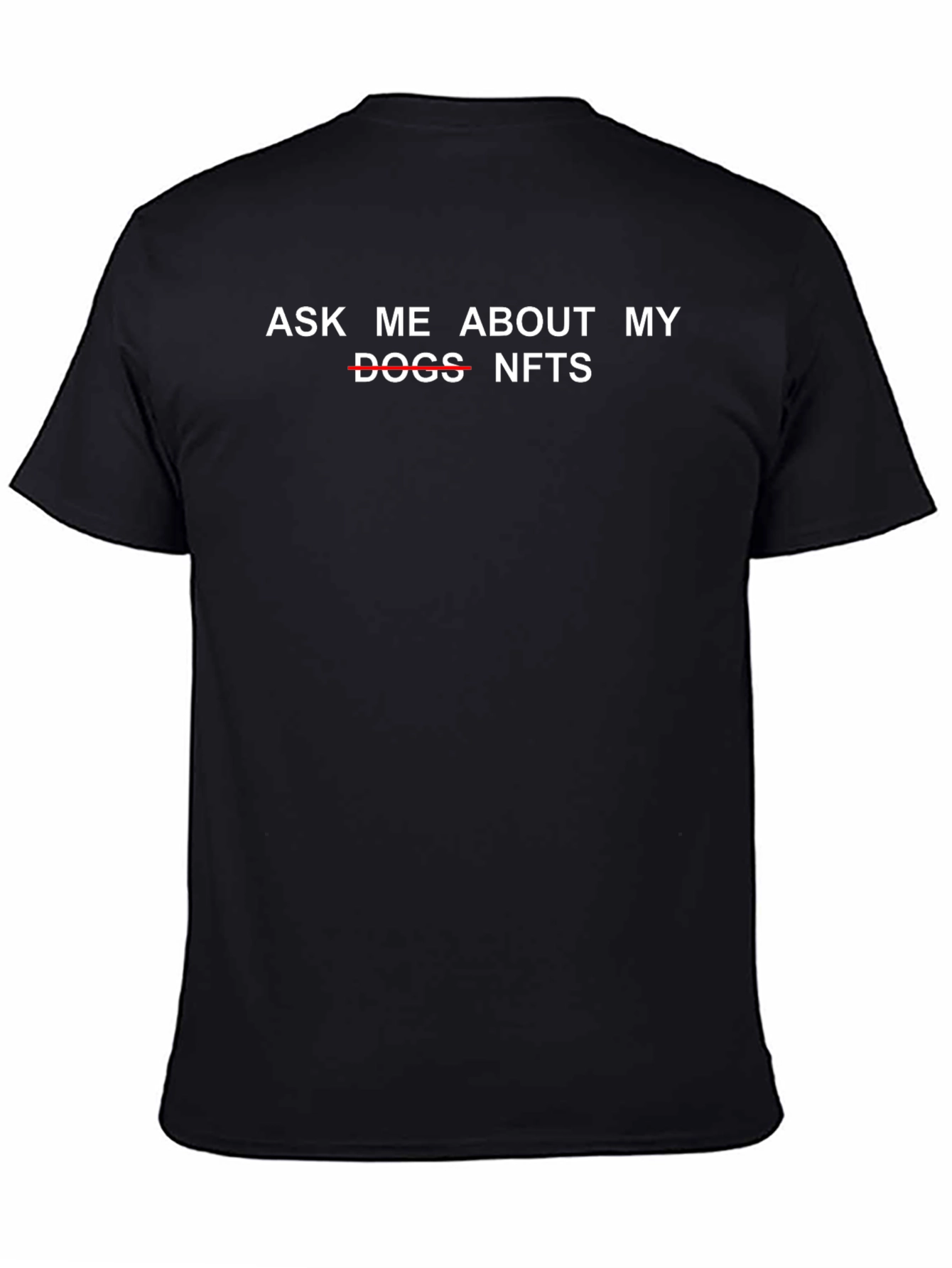 Ask Me About My NFTs T-Shirt