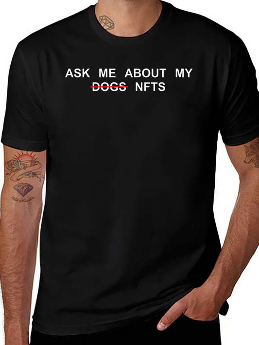Ask Me About My NFTs T-Shirt