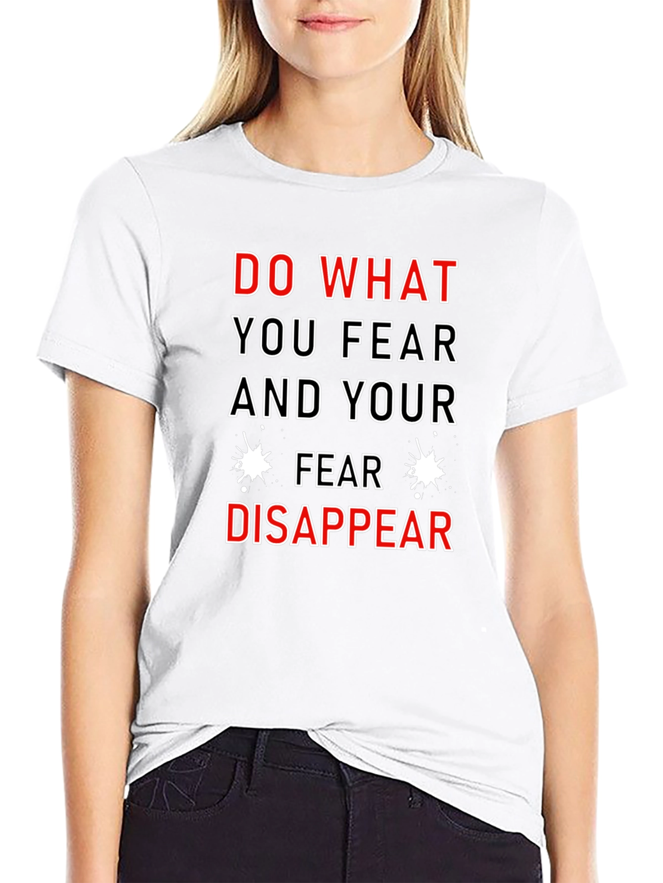 Motivational T-Shirt: Do What You Fear