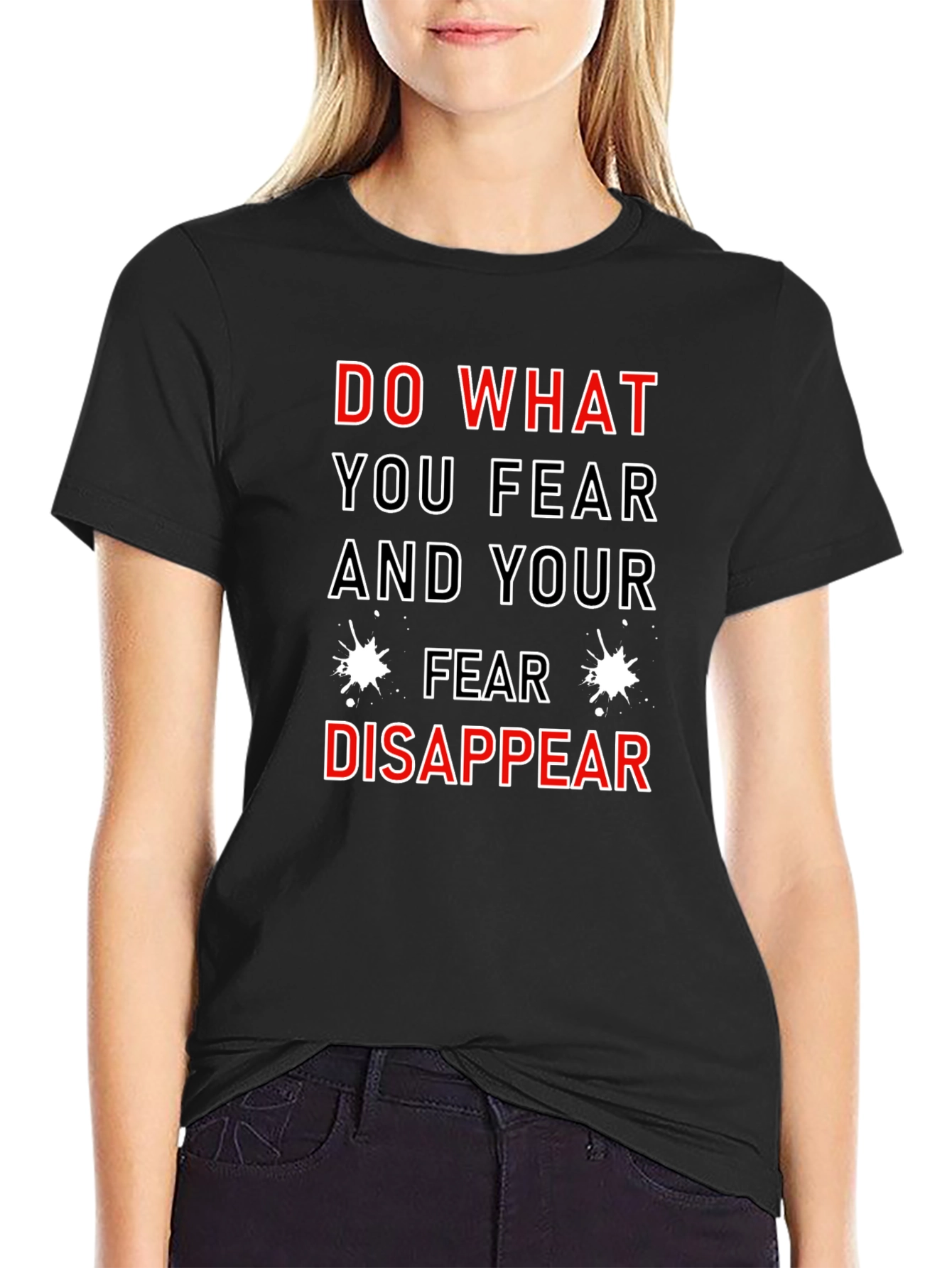 Motivational T-Shirt: Do What You Fear