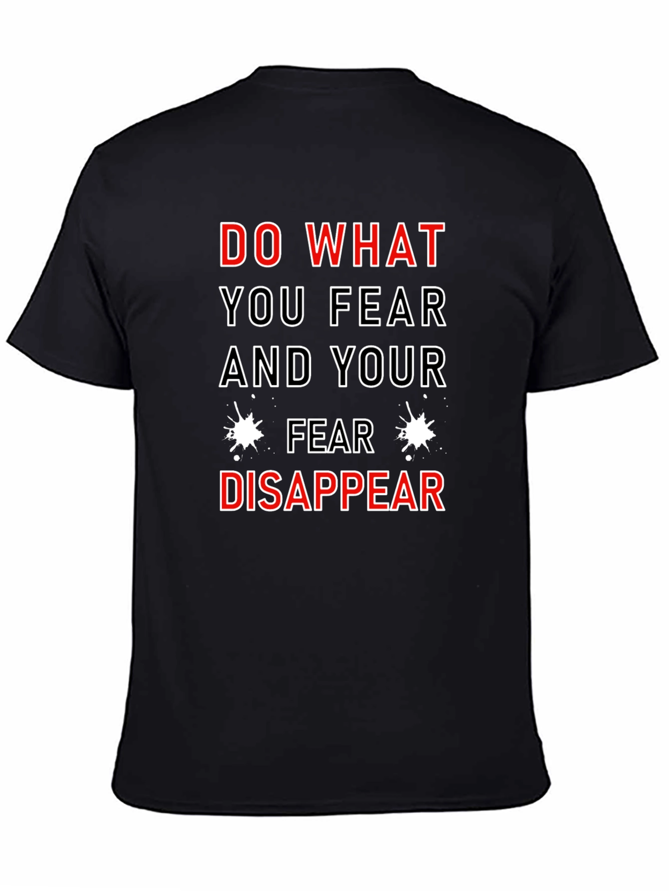 Motivational T-Shirt: Do What You Fear