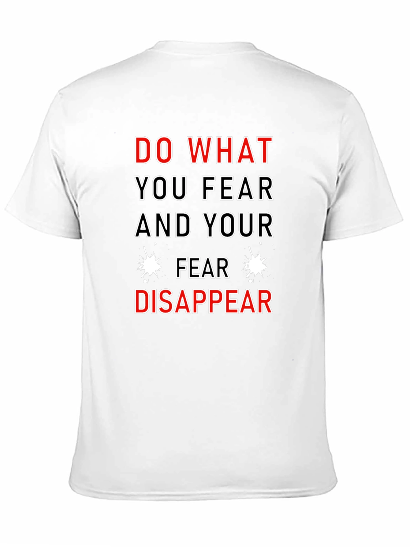 Motivational T-Shirt: Do What You Fear