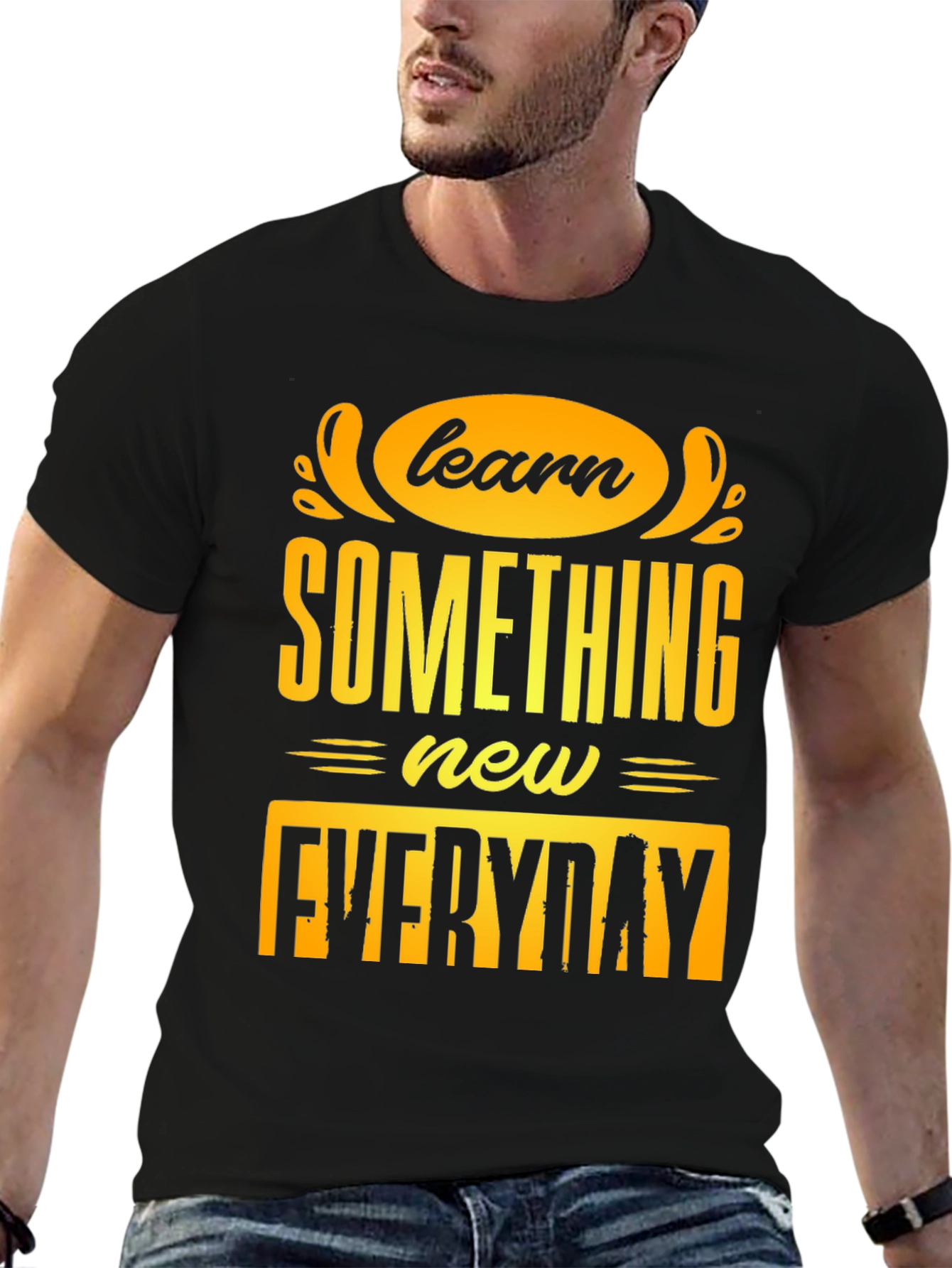 Learn Something New Everyday T-Shirt