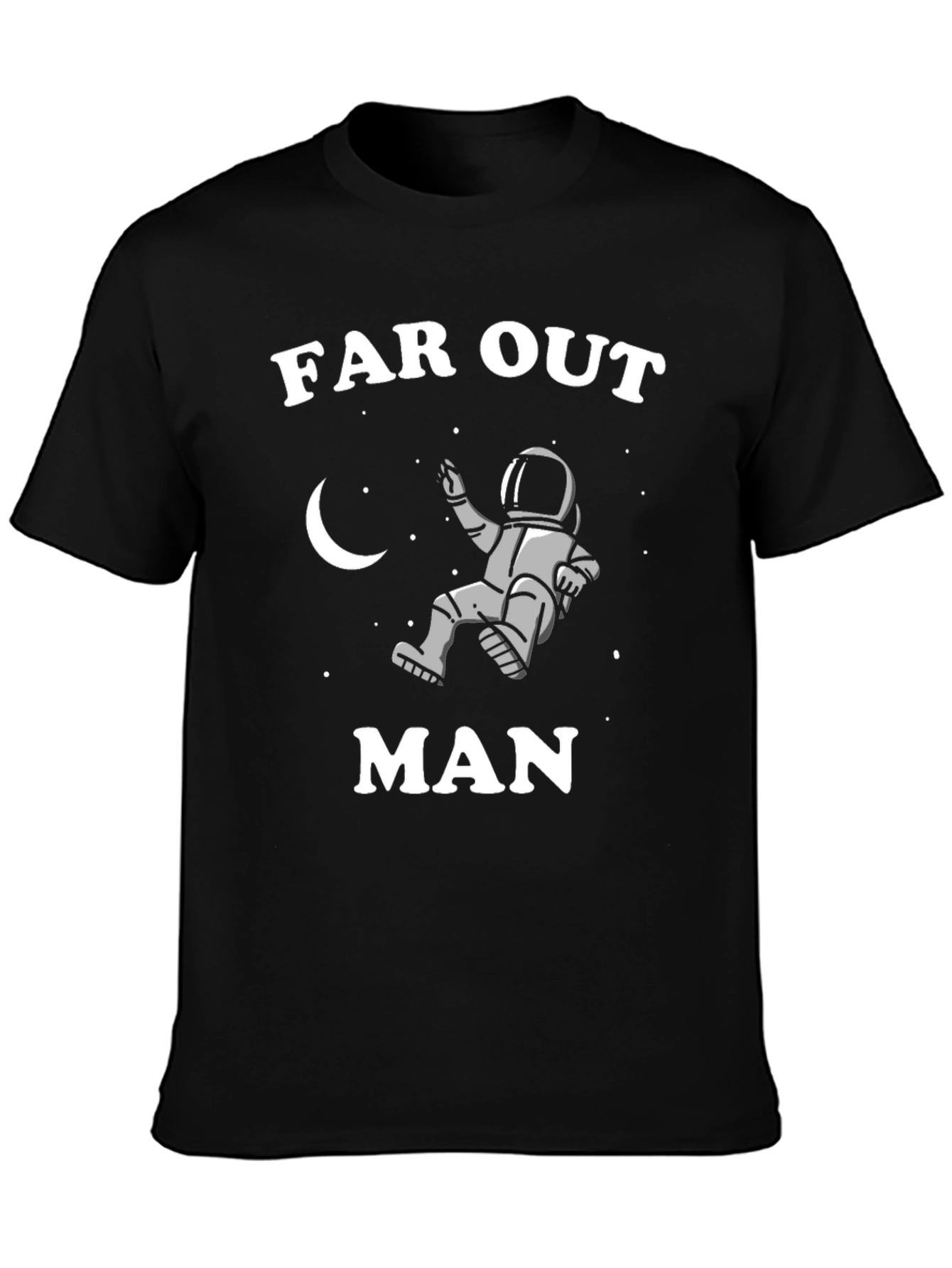Far Out Man T-Shirt - Astronaut Design