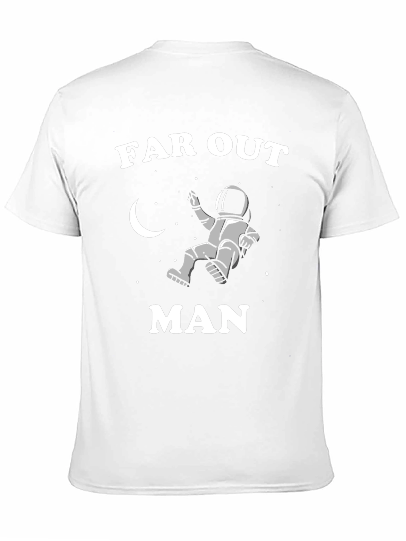 Far Out Man T-Shirt - Astronaut Design