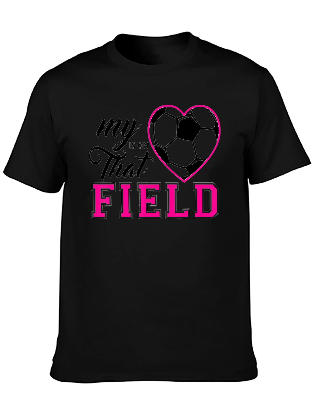 My Heart is on That Field T-Shirt