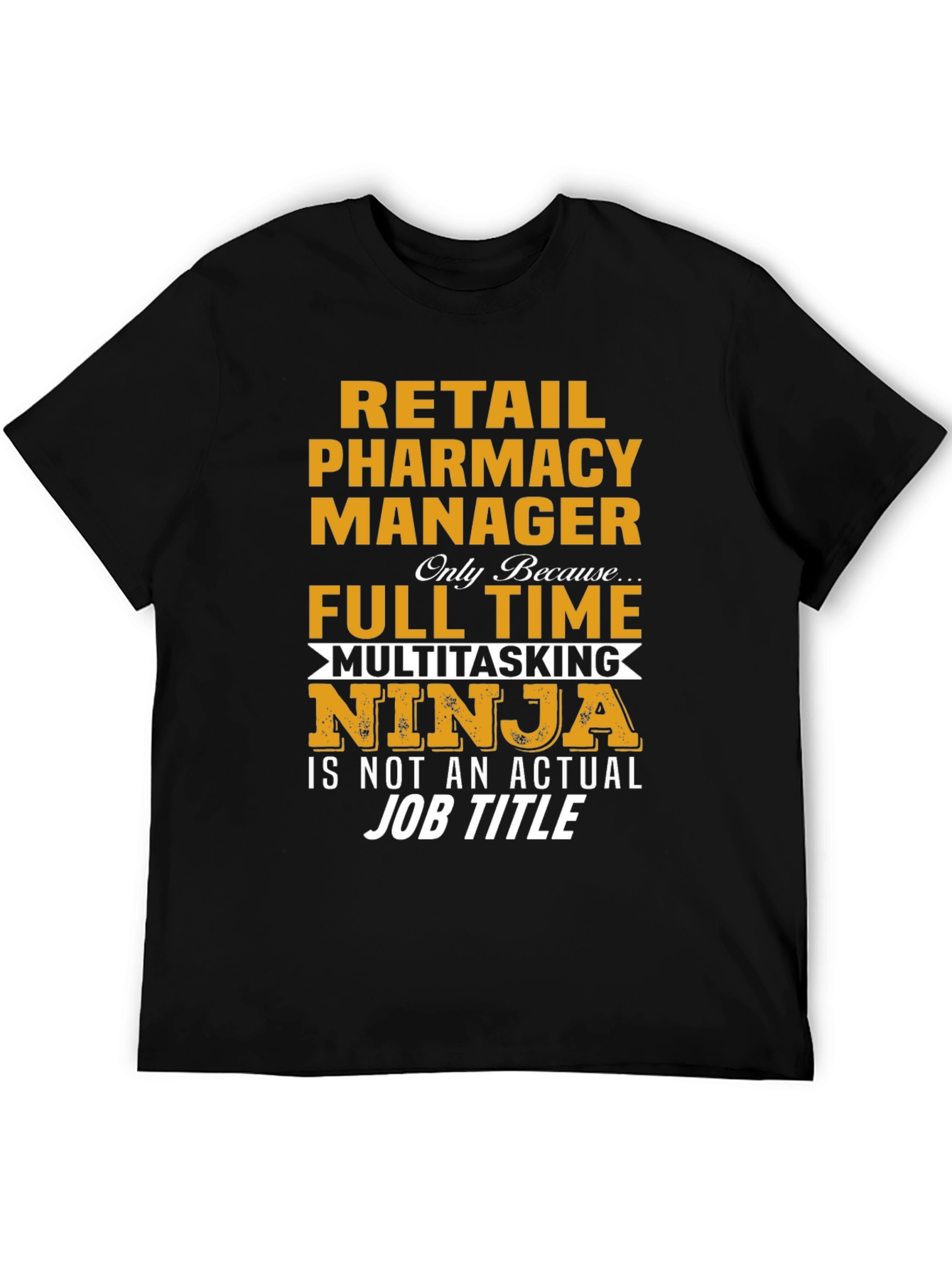 Retail Pharmacy Manager Ninja T-Shirt