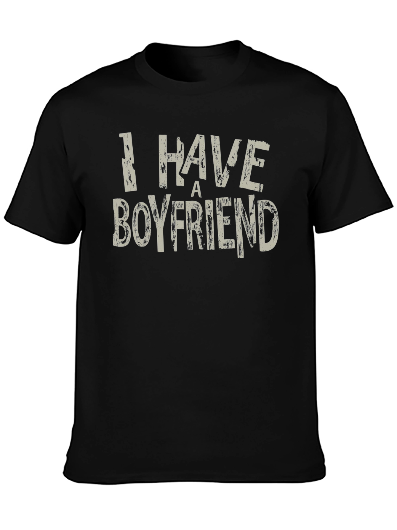 I Have A Boyfriend Graphic Tee - Novelty Shirt