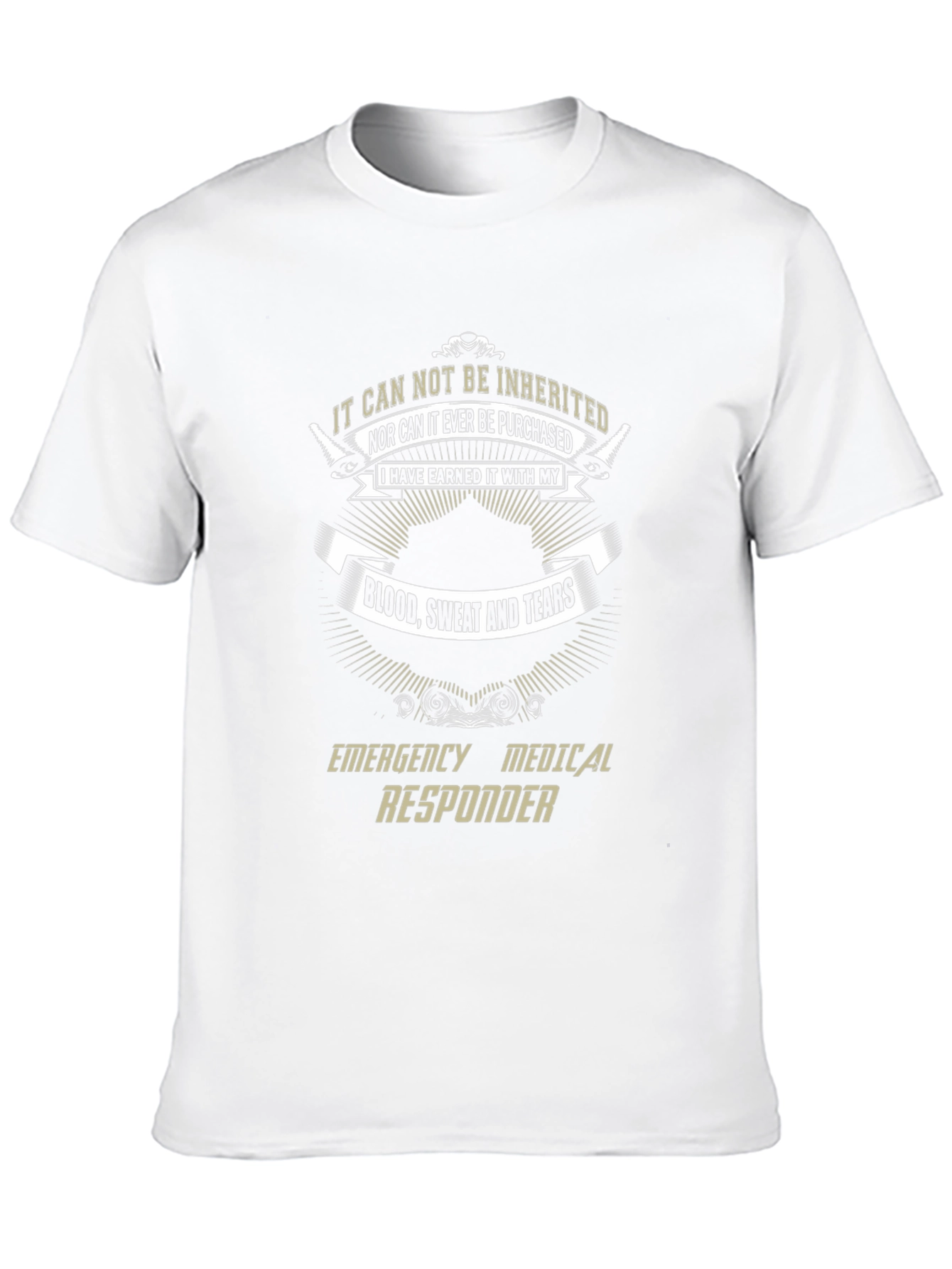 Emergency Responder Earned T-Shirt