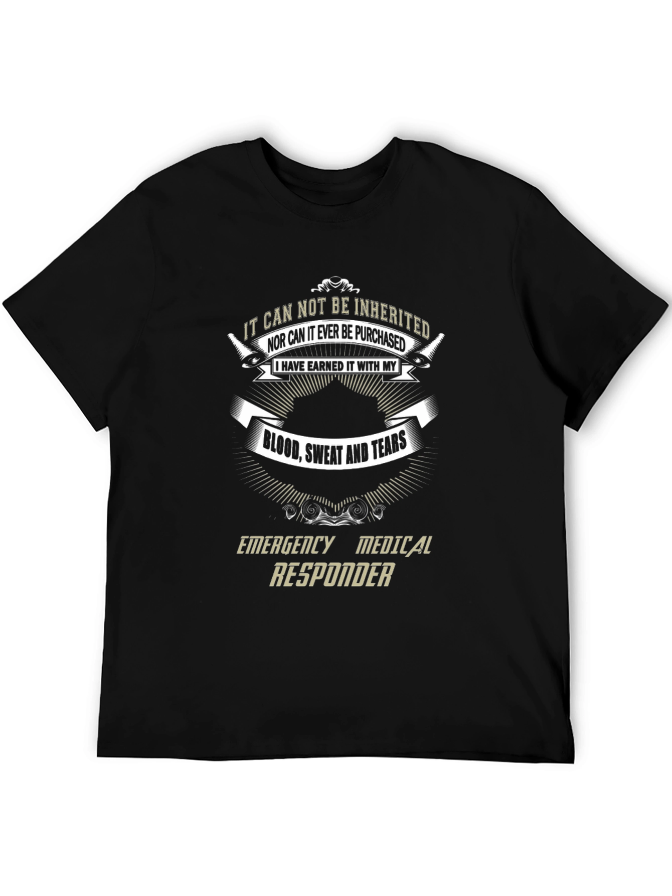Emergency Responder Earned T-Shirt