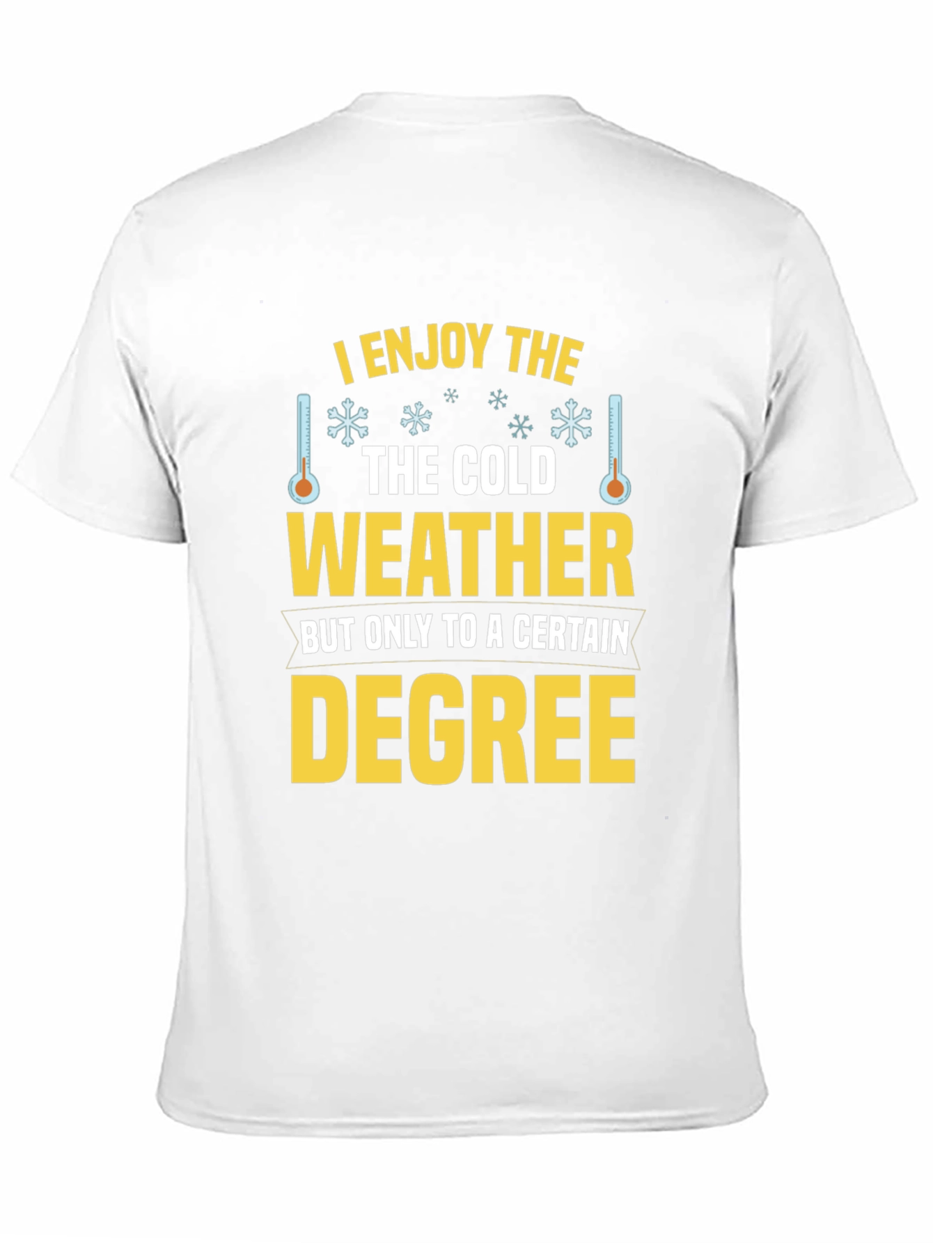 Cold Weather Degree T-Shirt
