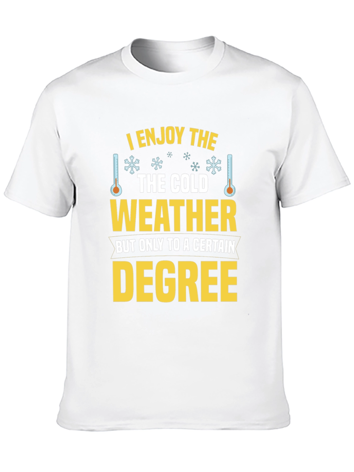 Cold Weather Degree T-Shirt