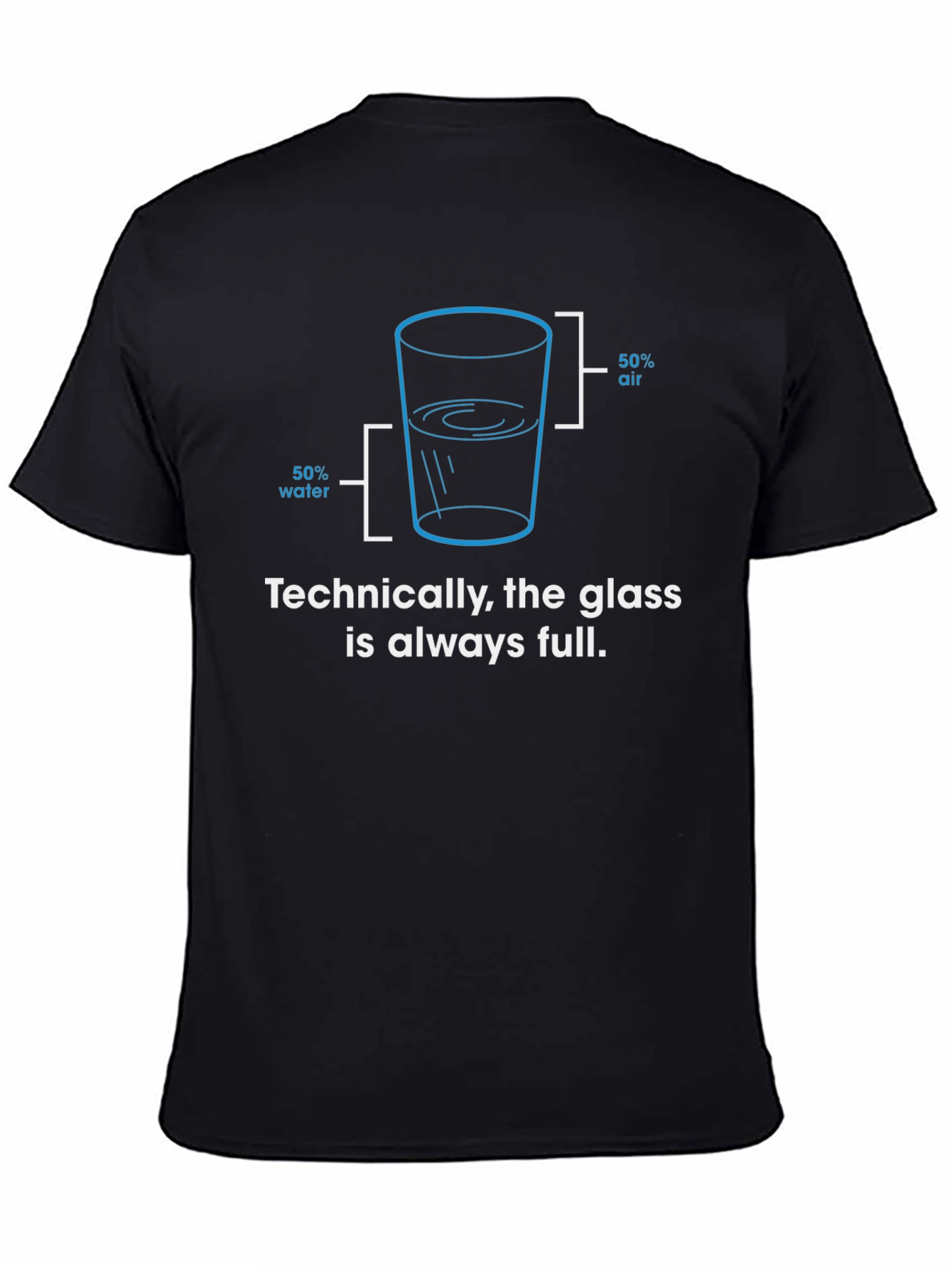 Always Full Glass Humor Graphic Tee - Black
