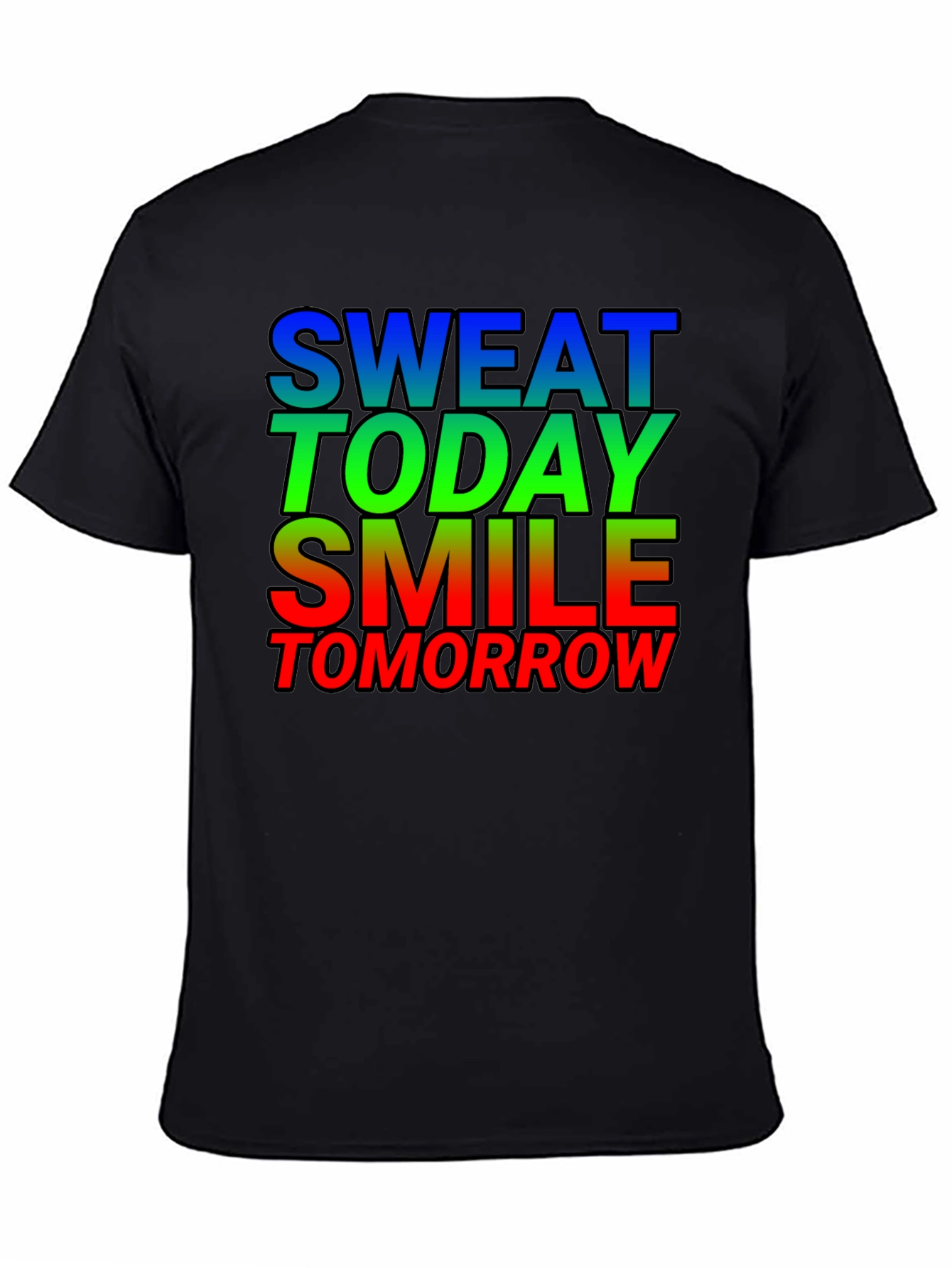 Motivational Sweat Today Smile Tomorrow Graphic Tee