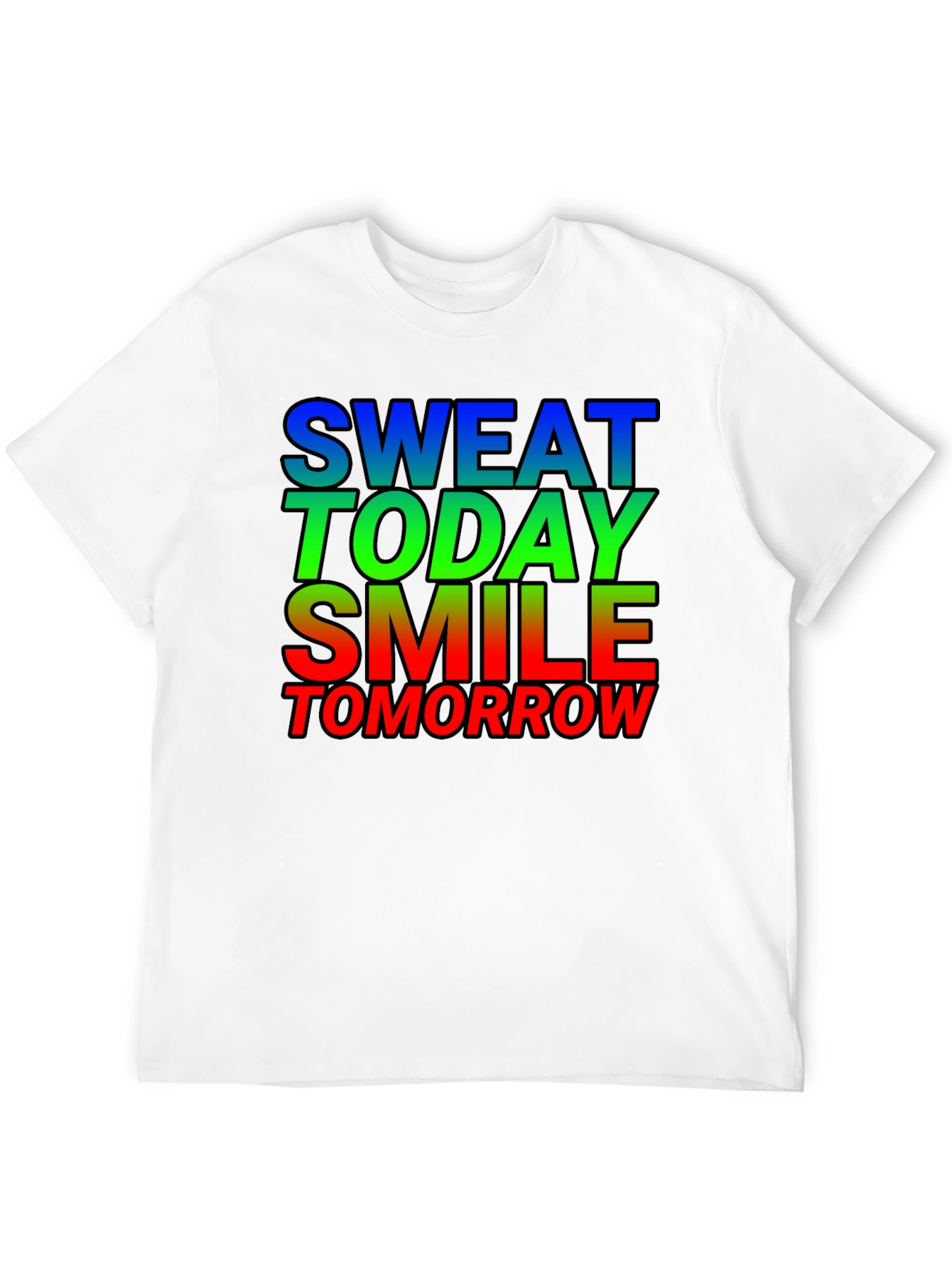 Motivational Sweat Today Smile Tomorrow Graphic Tee