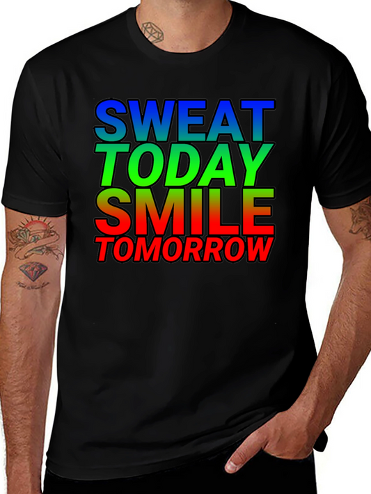 Motivational Sweat Today Smile Tomorrow Graphic Tee