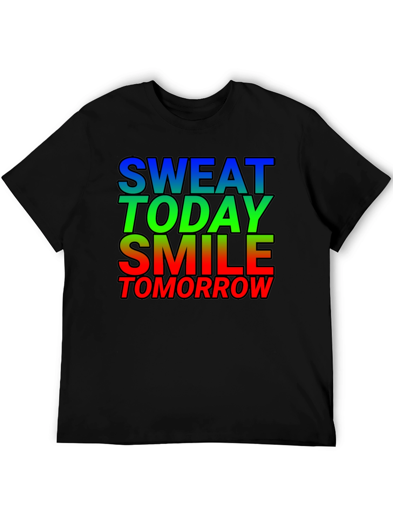 Motivational Sweat Today Smile Tomorrow Graphic Tee