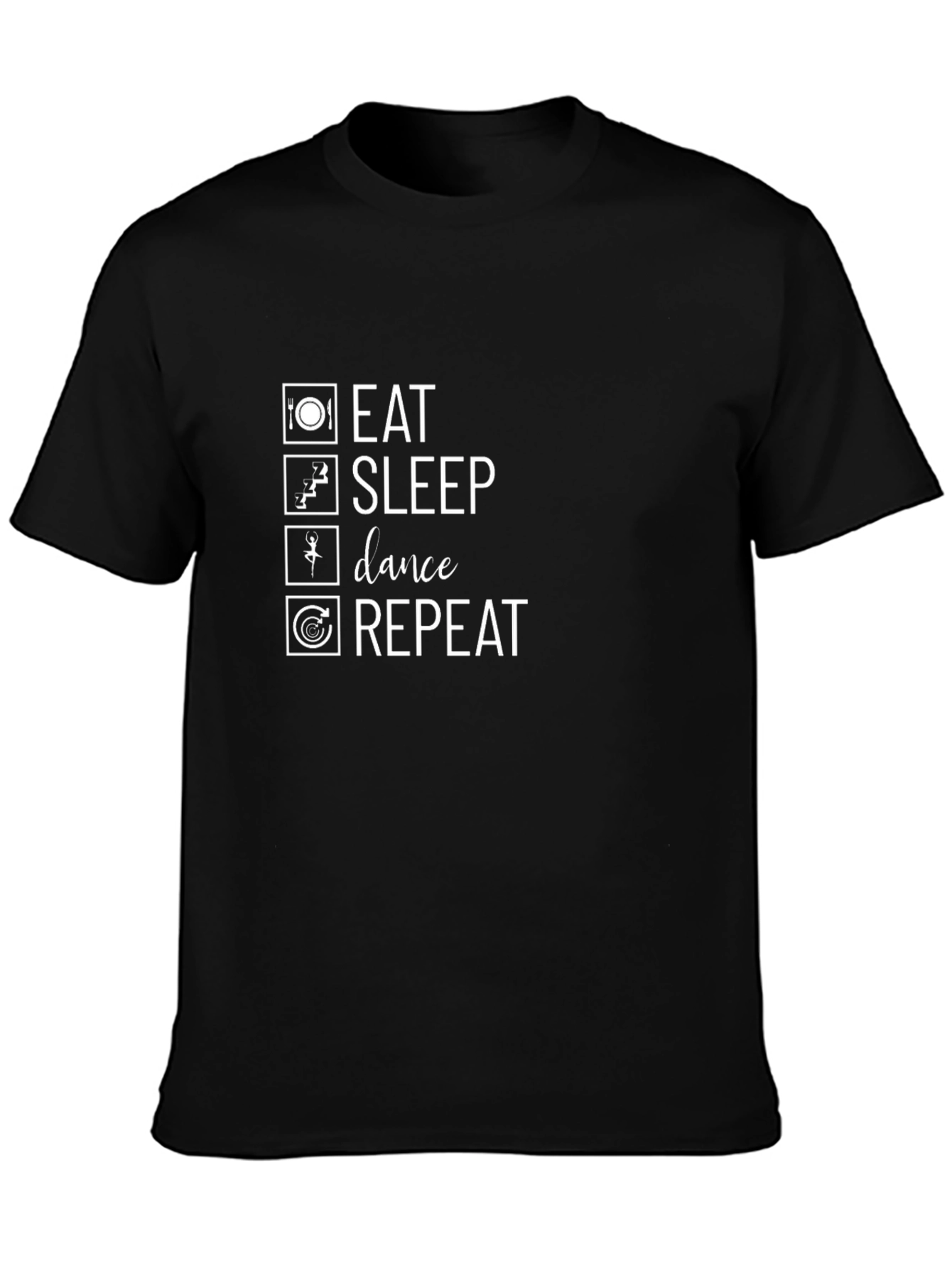 Eat Sleep Dance Repeat Graphic T-Shirt