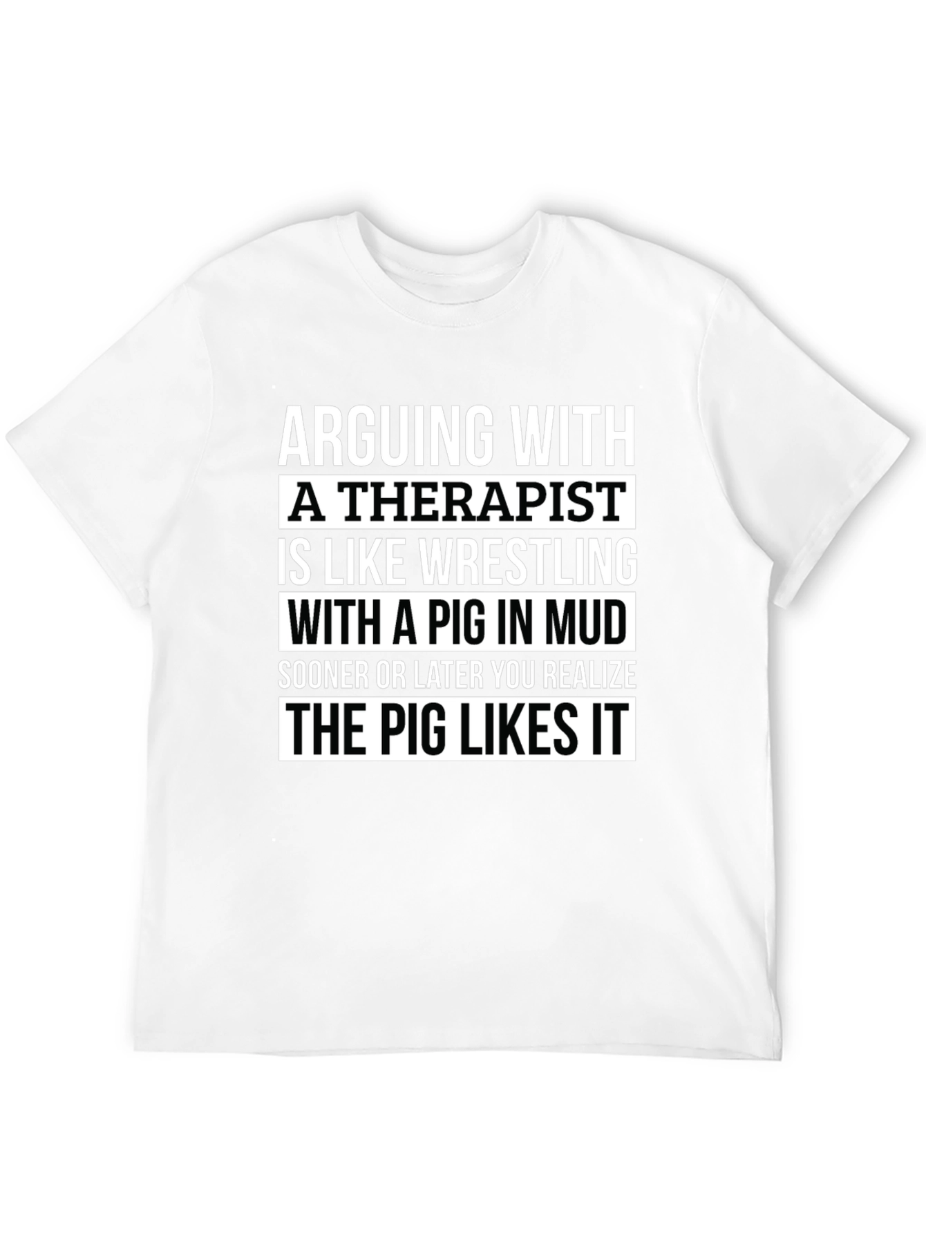 Arguing With a Therapist T-Shirt - Funny Novelty Tee