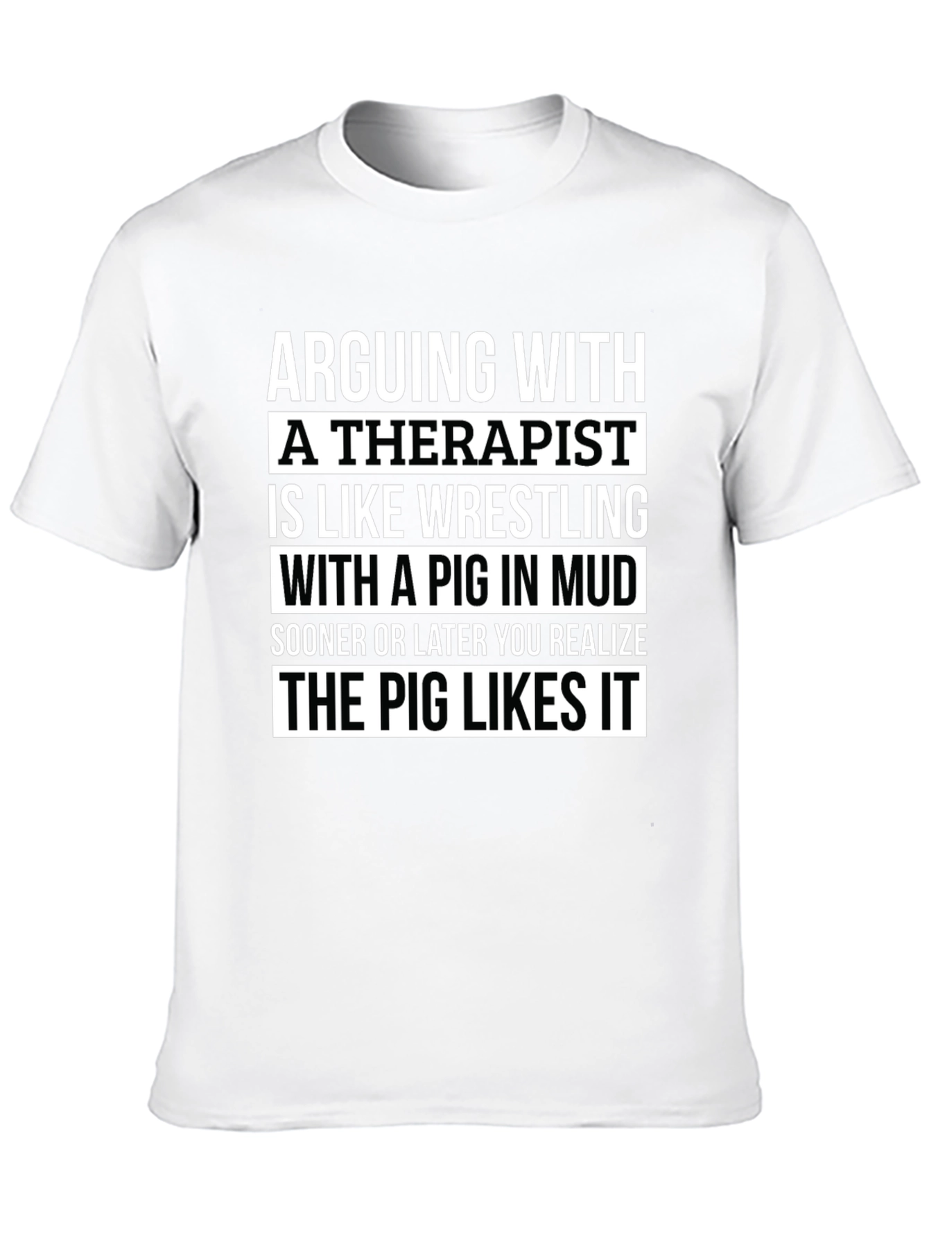 Arguing With a Therapist T-Shirt - Funny Novelty Tee