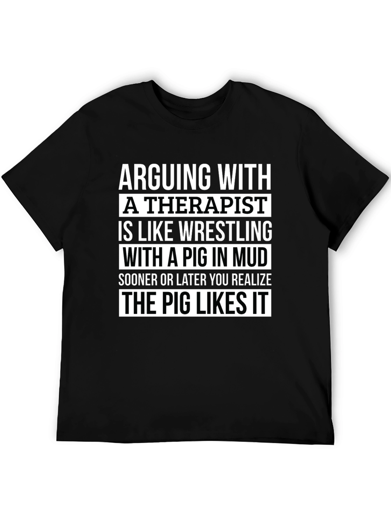 Arguing With a Therapist T-Shirt - Funny Novelty Tee