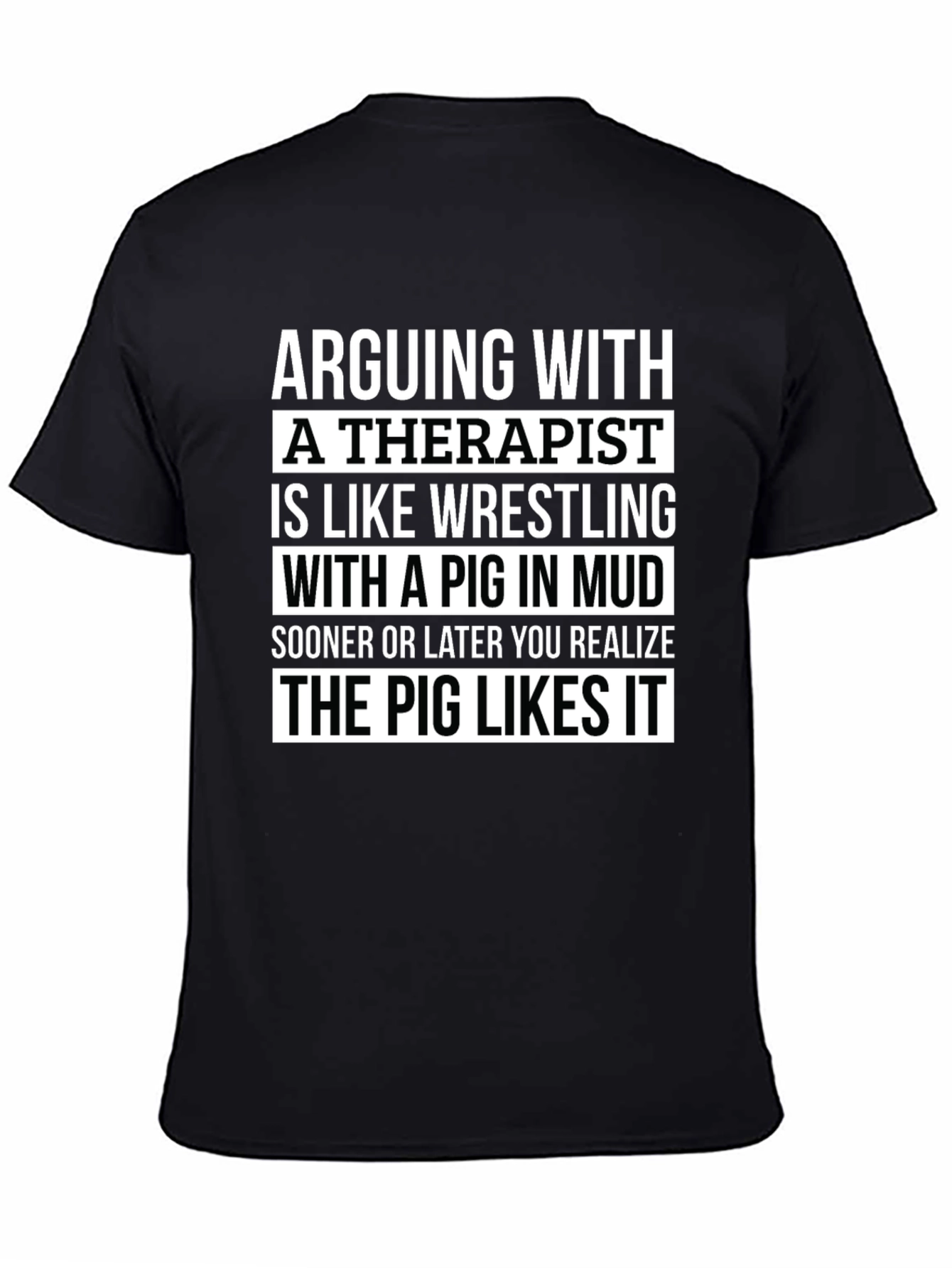 Arguing With a Therapist T-Shirt - Funny Novelty Tee