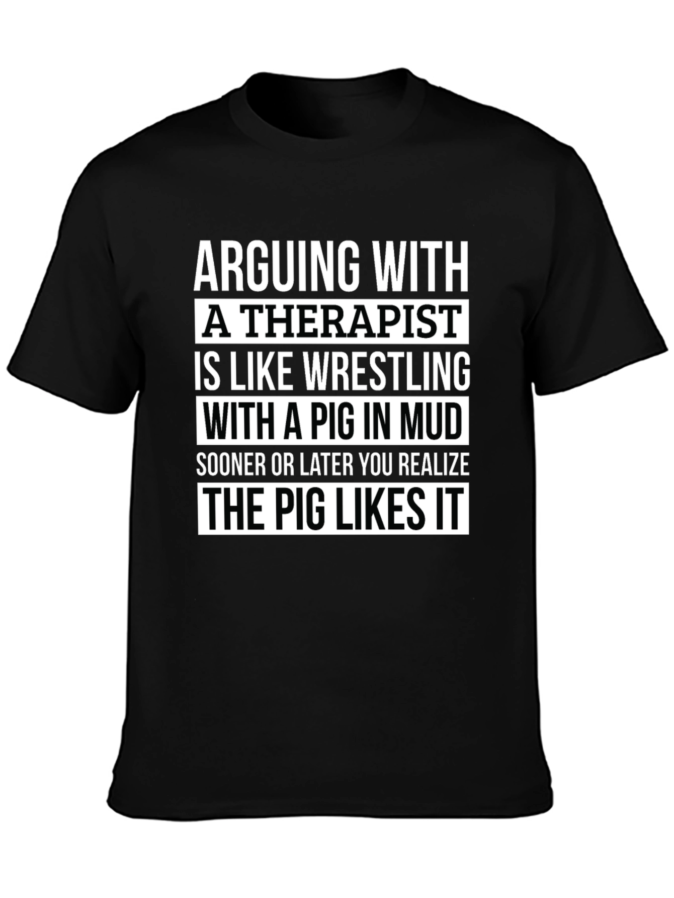 Arguing With a Therapist T-Shirt - Funny Novelty Tee
