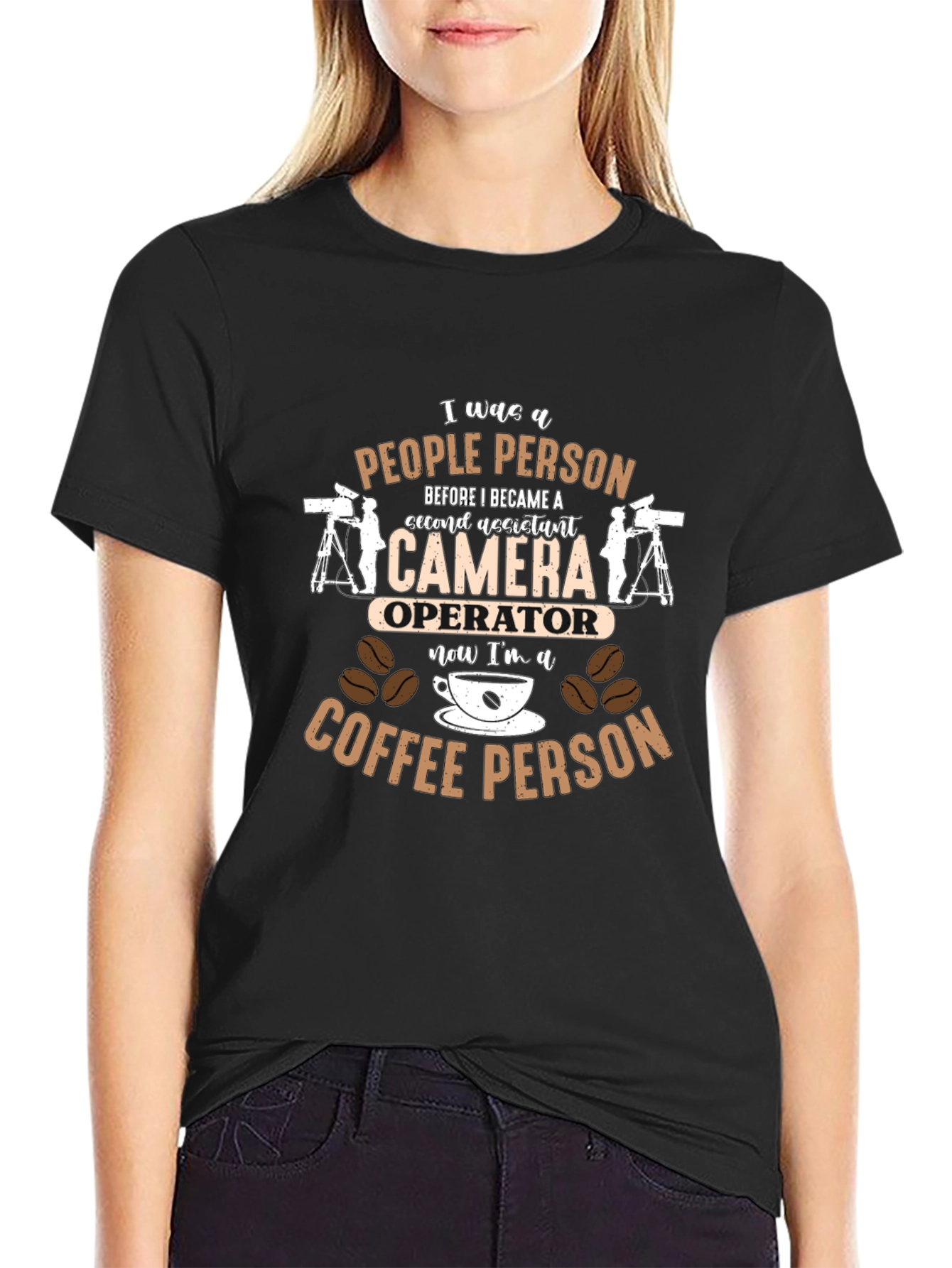 Camera Operator to Coffee Person T-Shirt