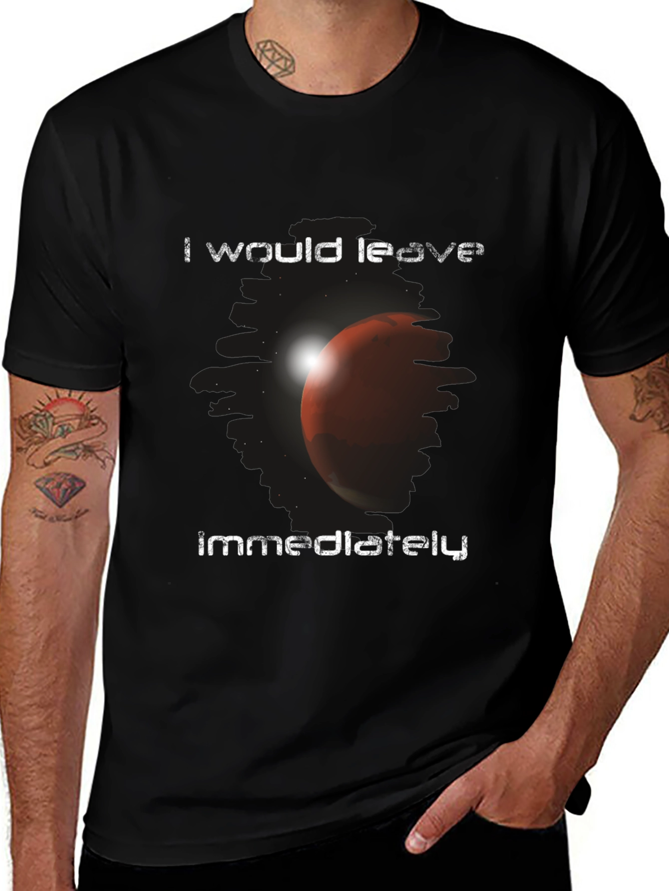 I Would Leave Immediately Mars Graphic T-Shirt