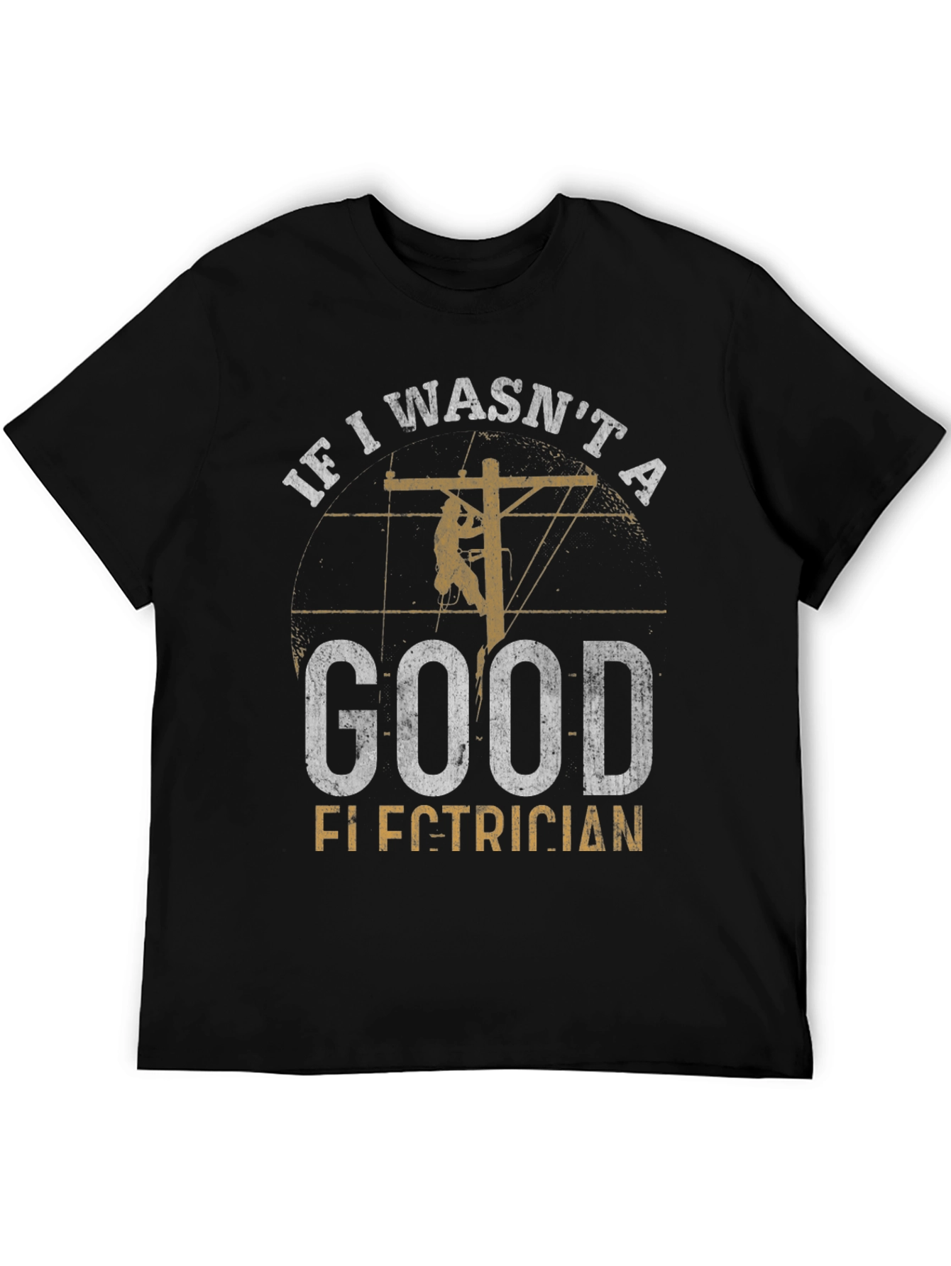 Good Electrician Graphic T-Shirt