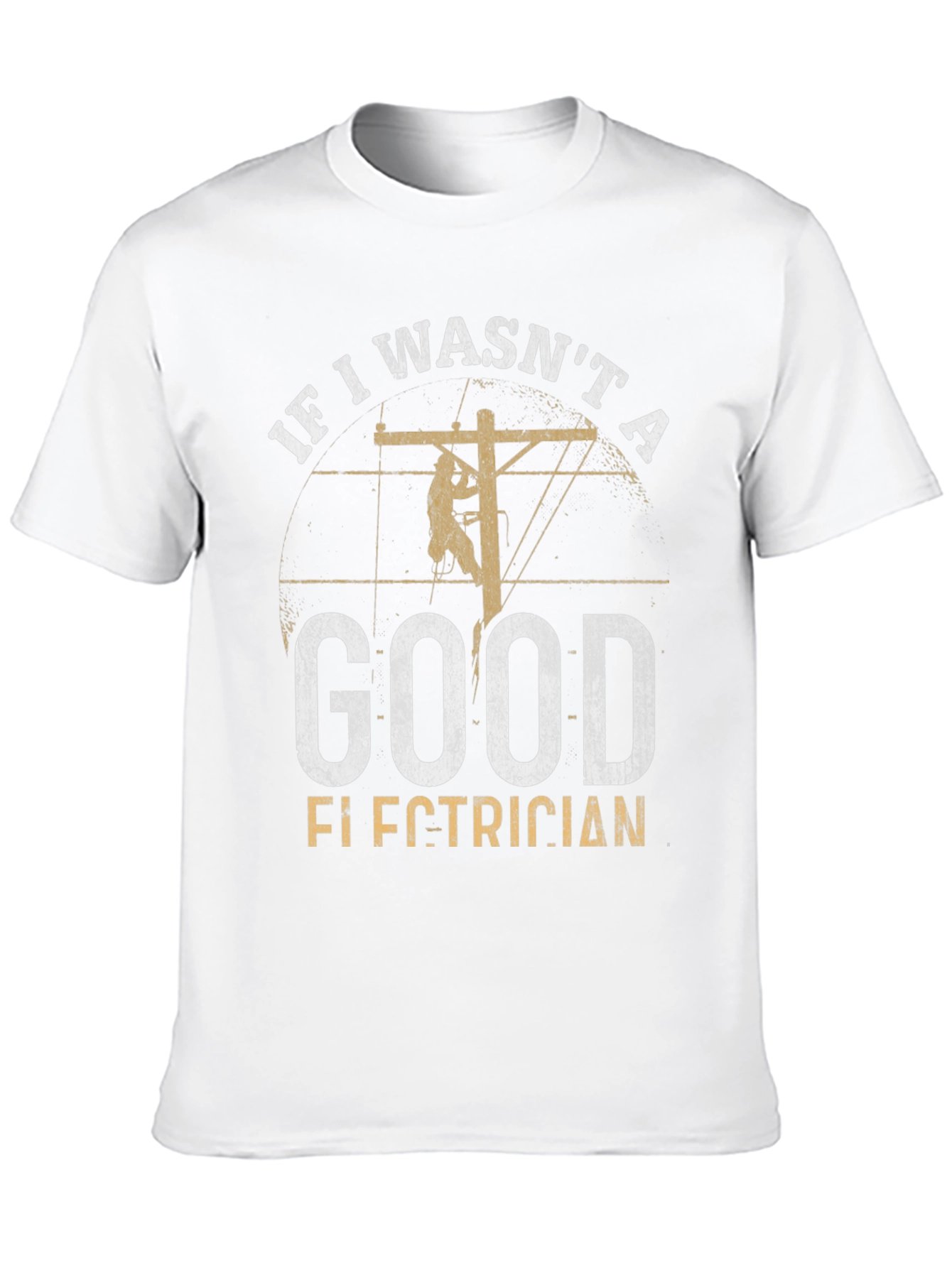 Good Electrician Graphic T-Shirt