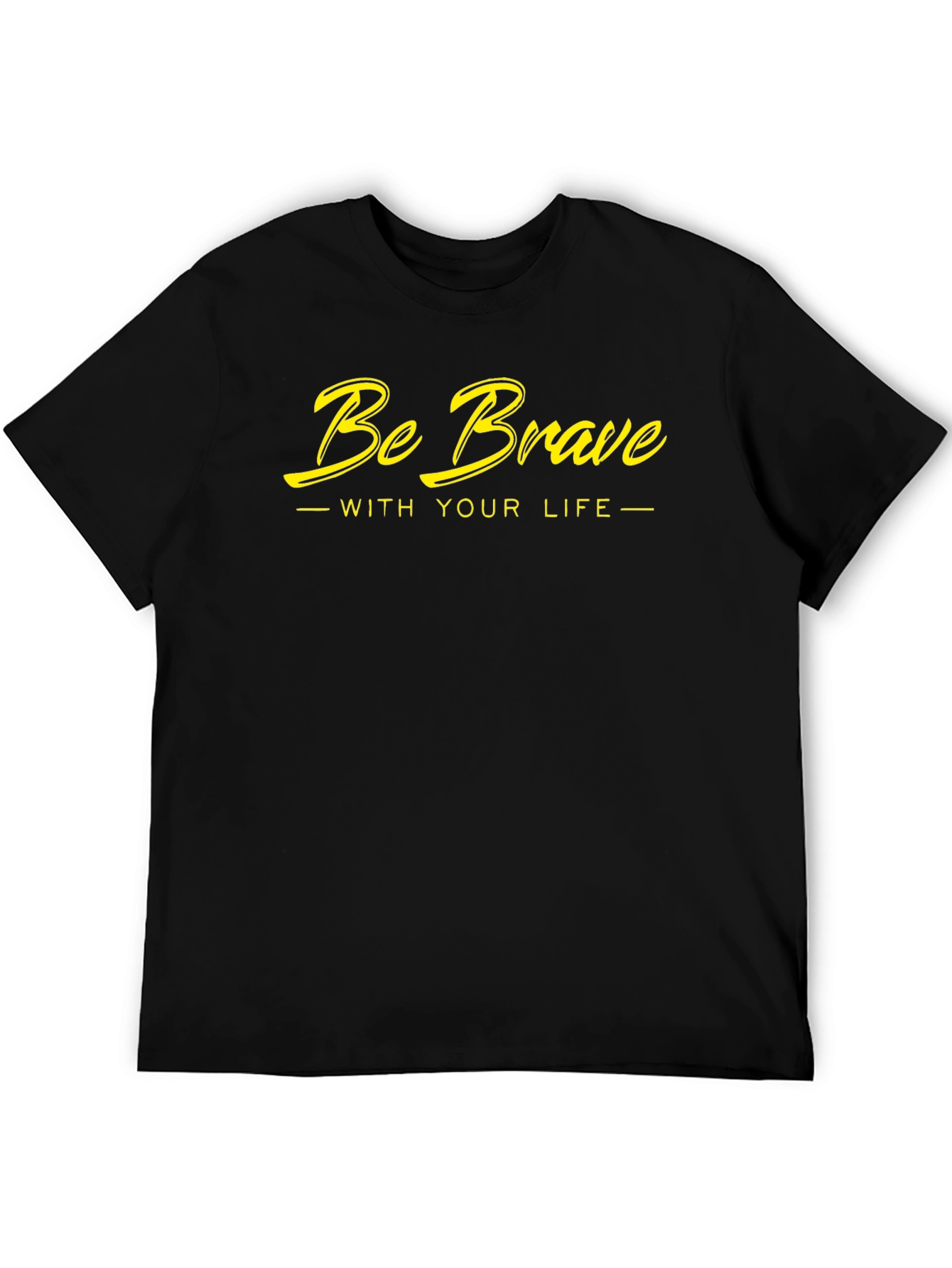 Be Brave Graphic Tee - Black Cotton T-Shirt