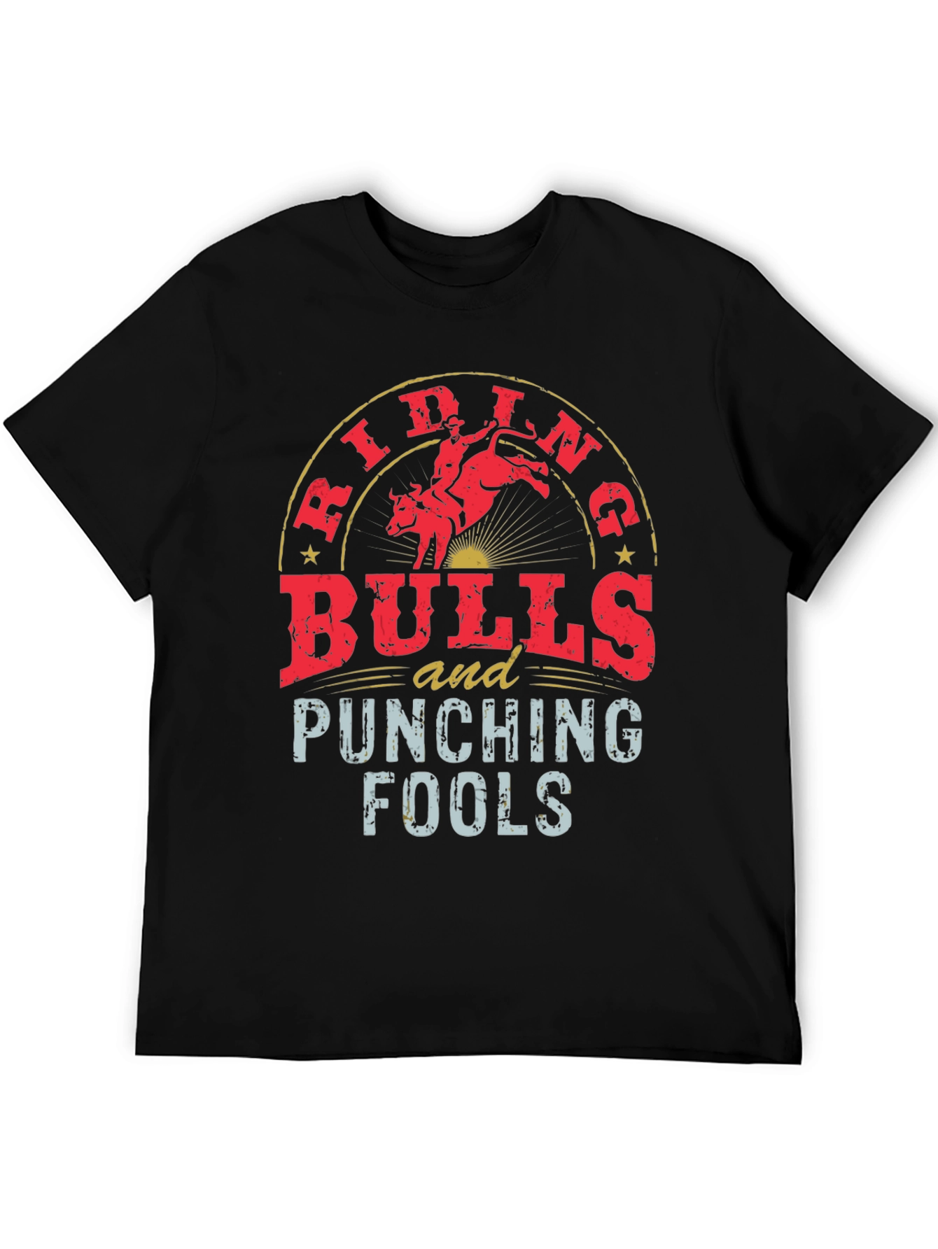 Riding Bulls and Punching Fools Black Tee