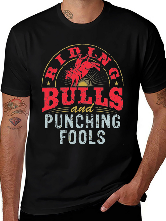 Riding Bulls and Punching Fools Black Tee