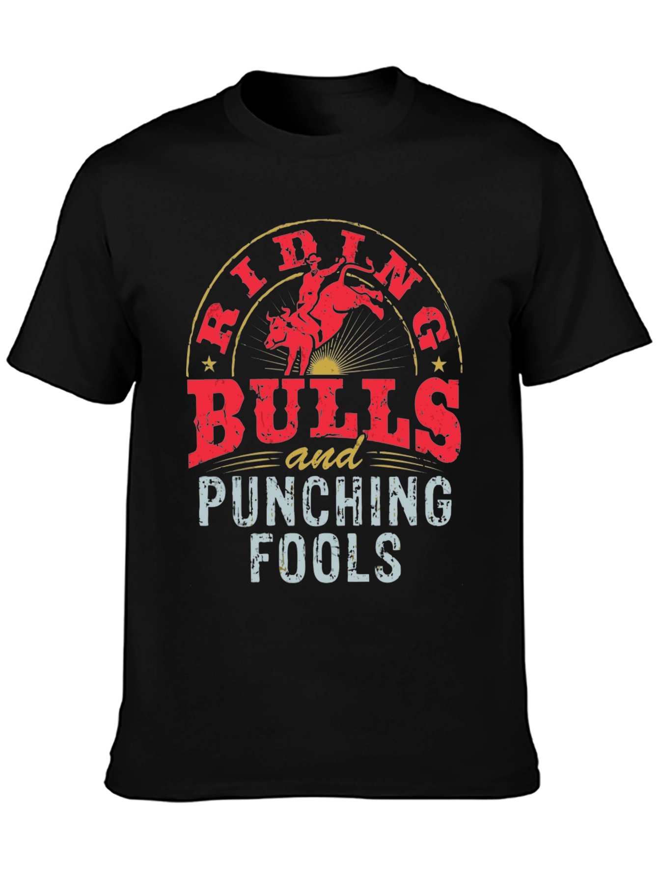 Riding Bulls and Punching Fools Black Tee